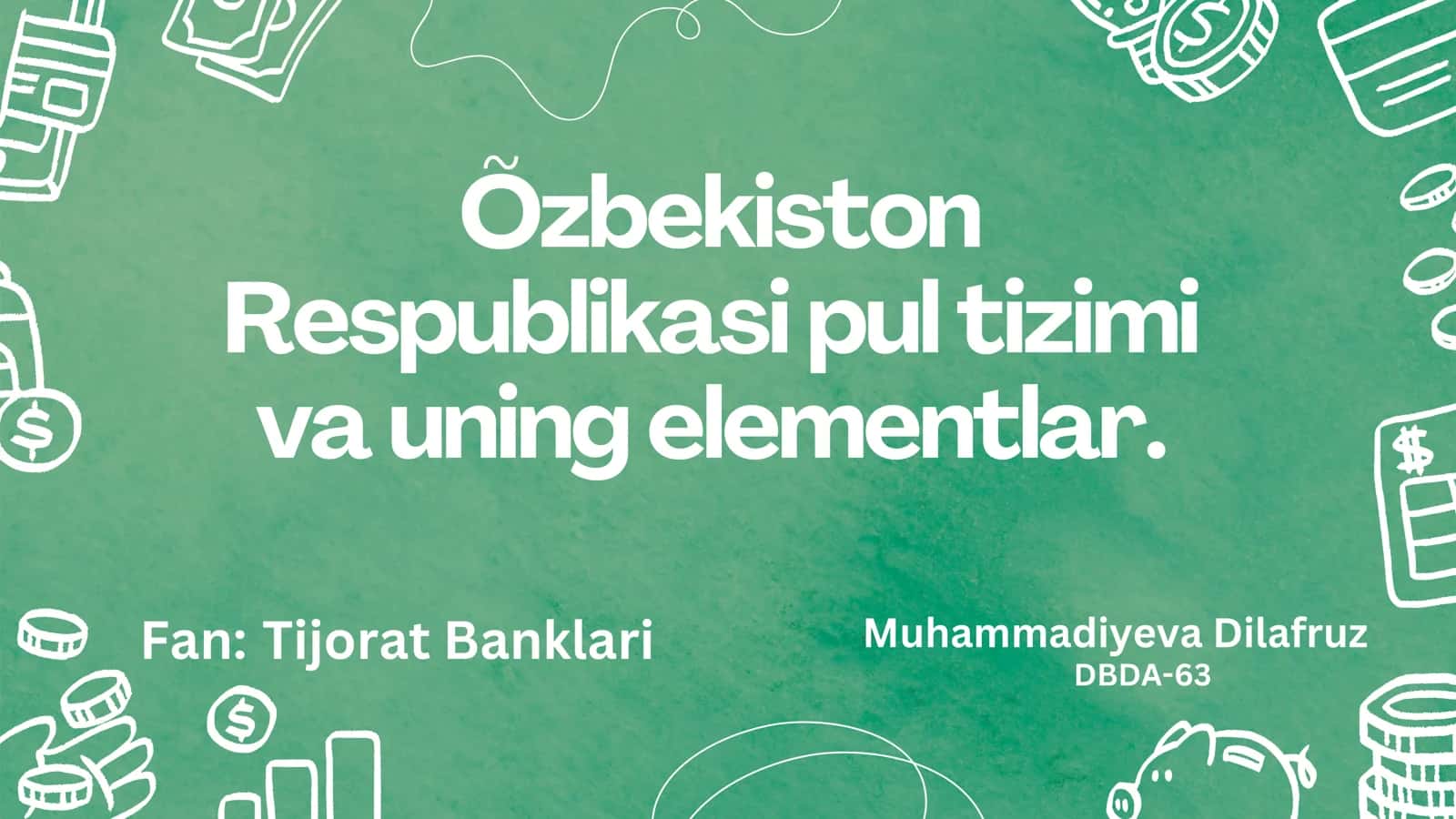 O'zbekiston Respublikasi Pul tizimi 1