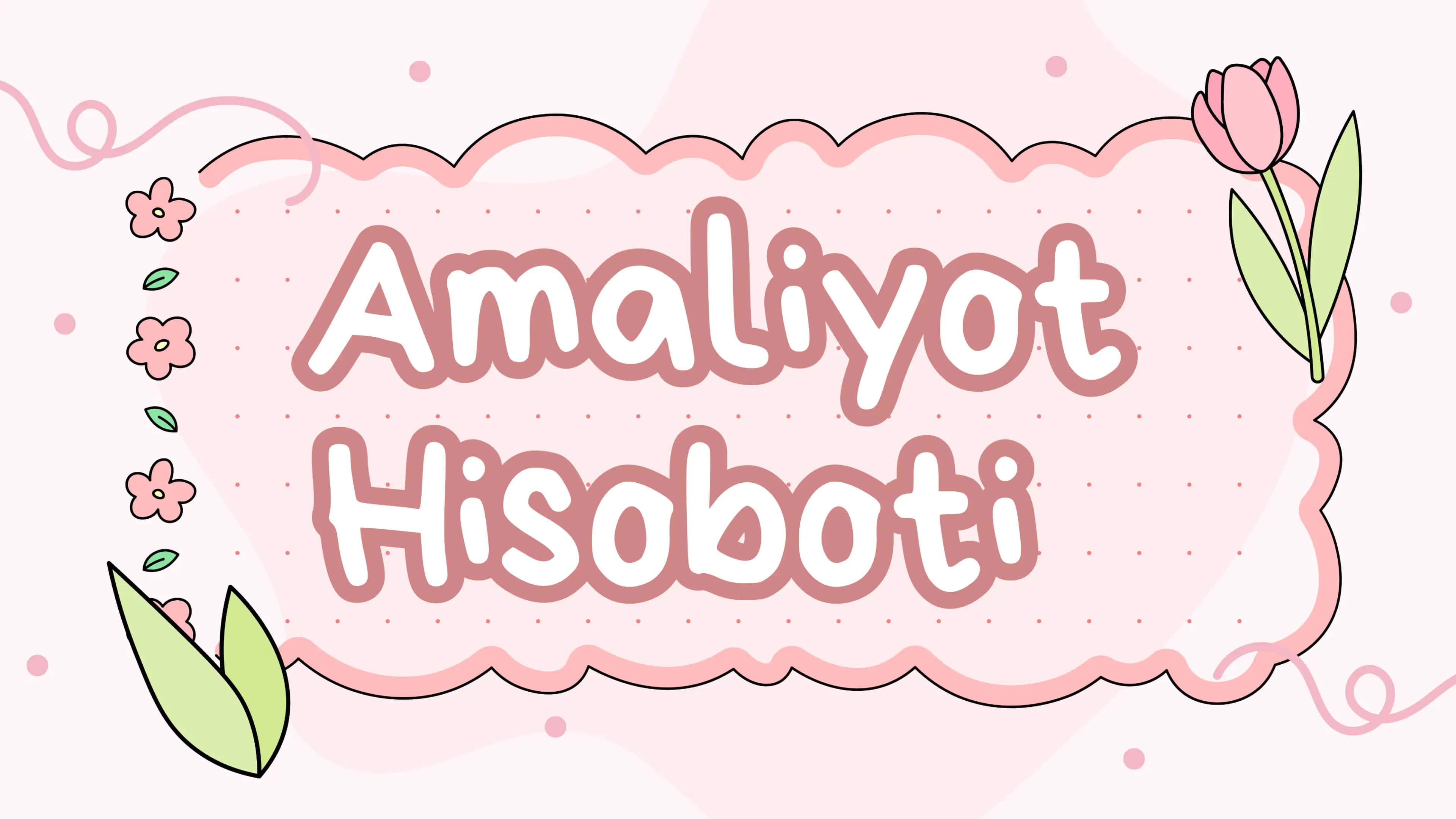 Amaliyot darslari 1