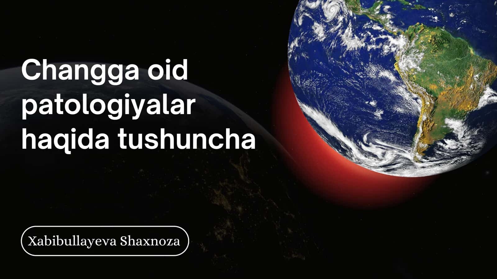 Changga oid patologiyalar haqida tushuncha 1
