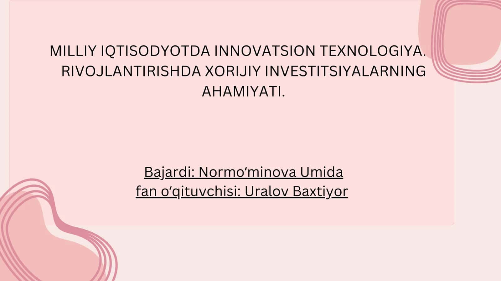 Milliy iqtisodyotda innovatsion texnologiyani rivojlantirishda xorijiy investitsiyalarnining ahamiyati 1