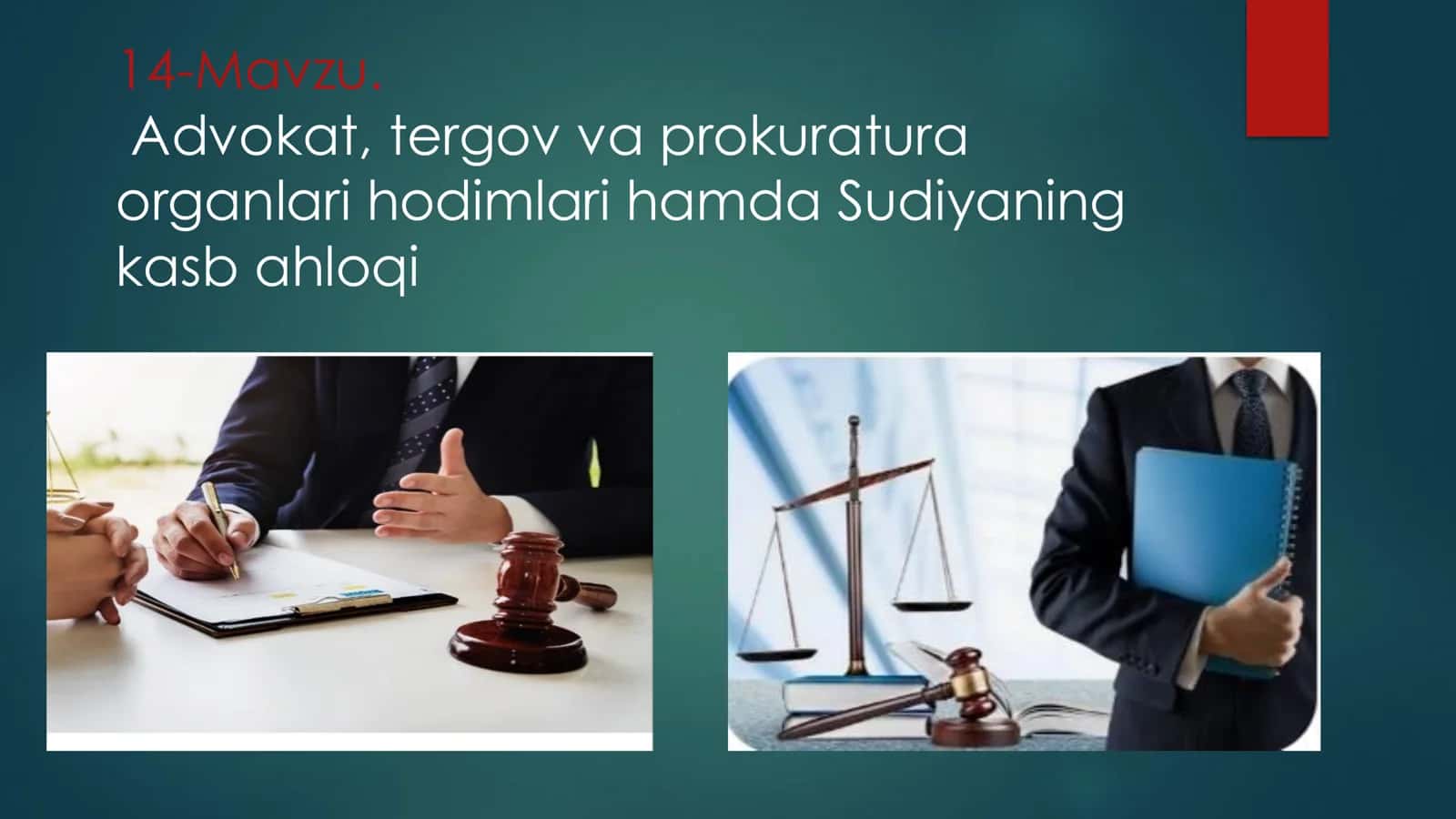 Advokat, tergov va prokuratura organlari hodimlari ahloqi 1