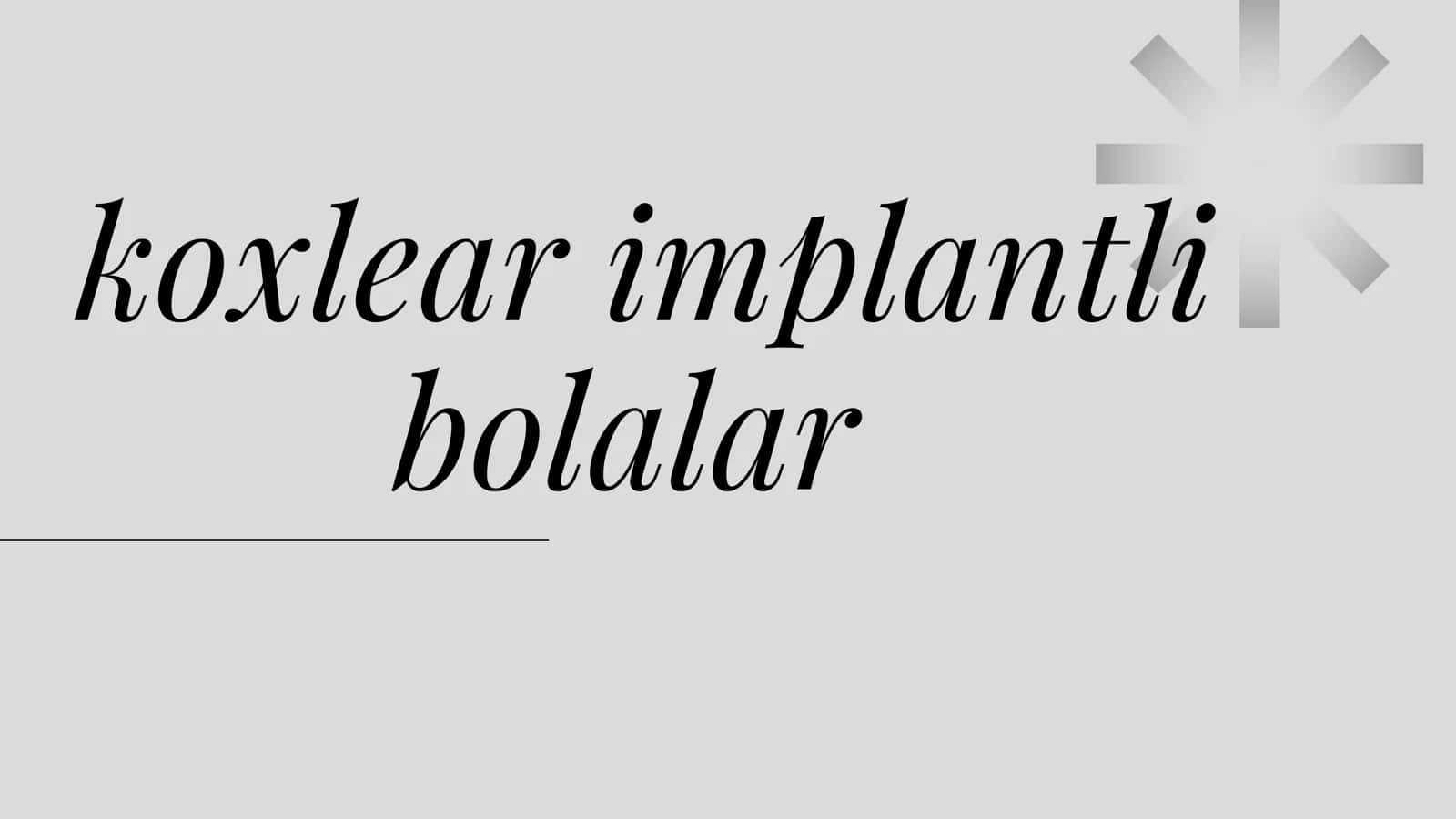 Logopedlar va MTT pedlari uchun Koxlear Implant mavzusi 1