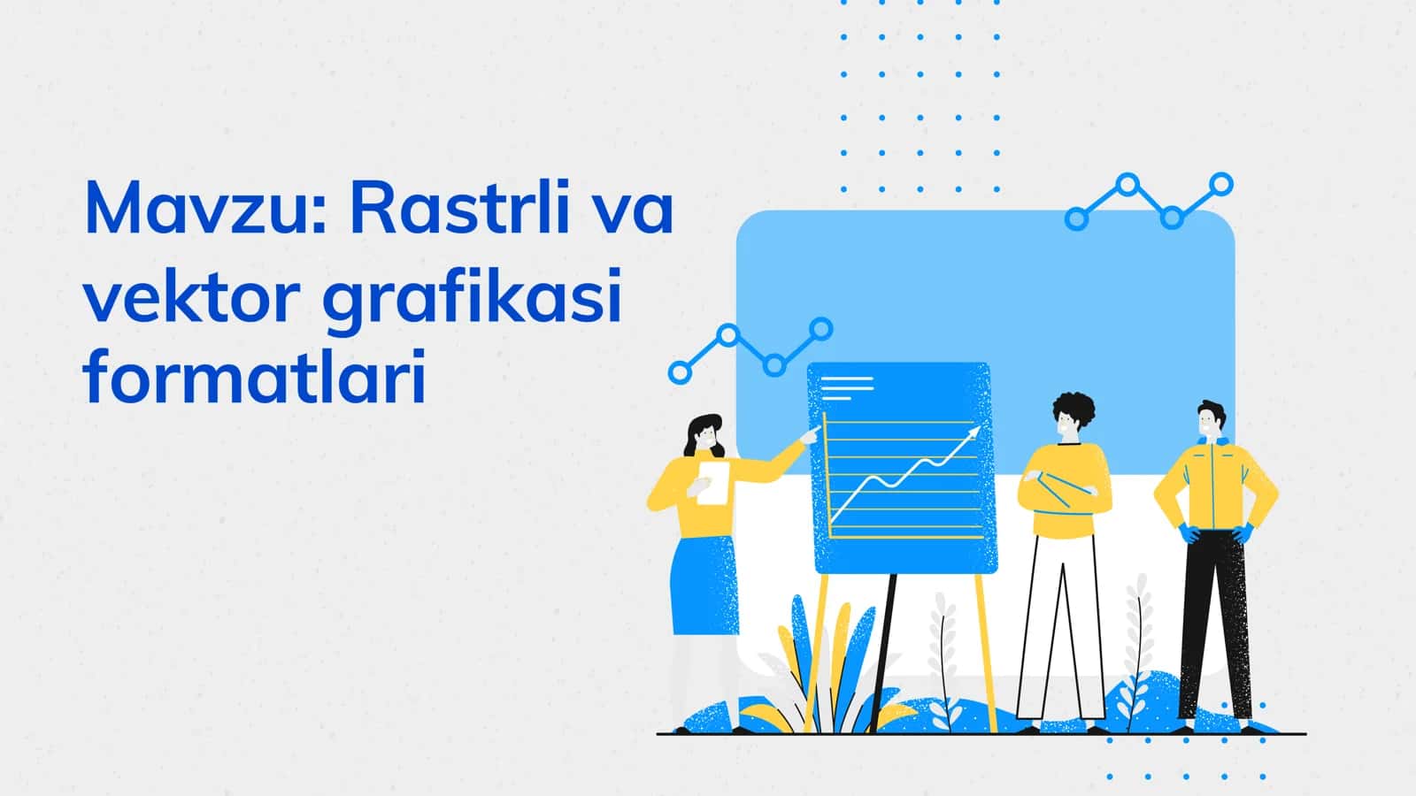 Rastrli va vektor grafikasi formatlari 1