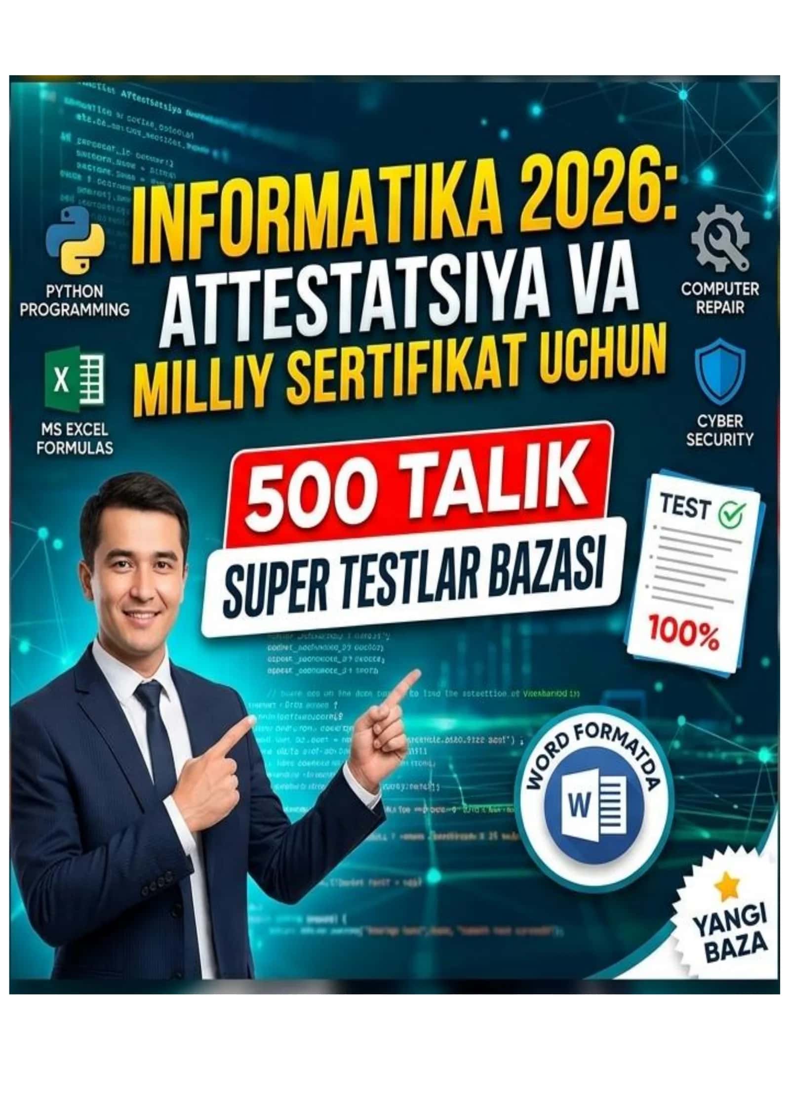 Informatika 2026: Attestatsiya va Milliy sertifikat uchun 500 talik SUPER TESTLAR BAZASI 1