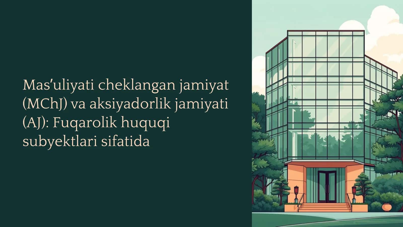 Mas¾uliyati cheklangan jamiyat (MChJ) va aksiyadorlik jamiyati (AJ): Fuqarolik huquqi subyektlari sifatida 1