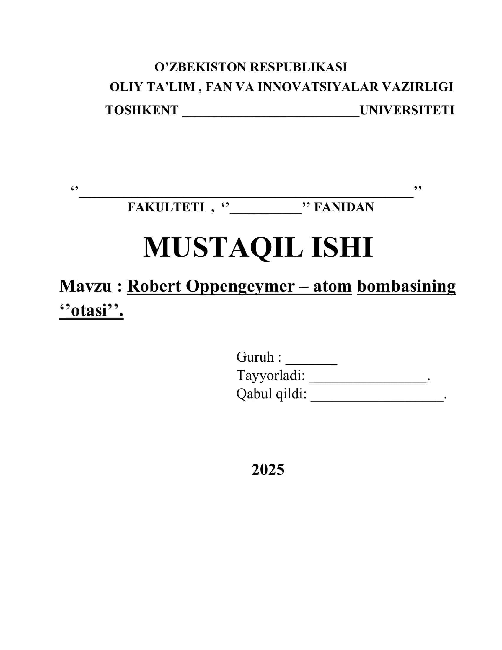 Fizika faniga hissa qoʻshgan olim Robert Oppengeymer mavzusida 1