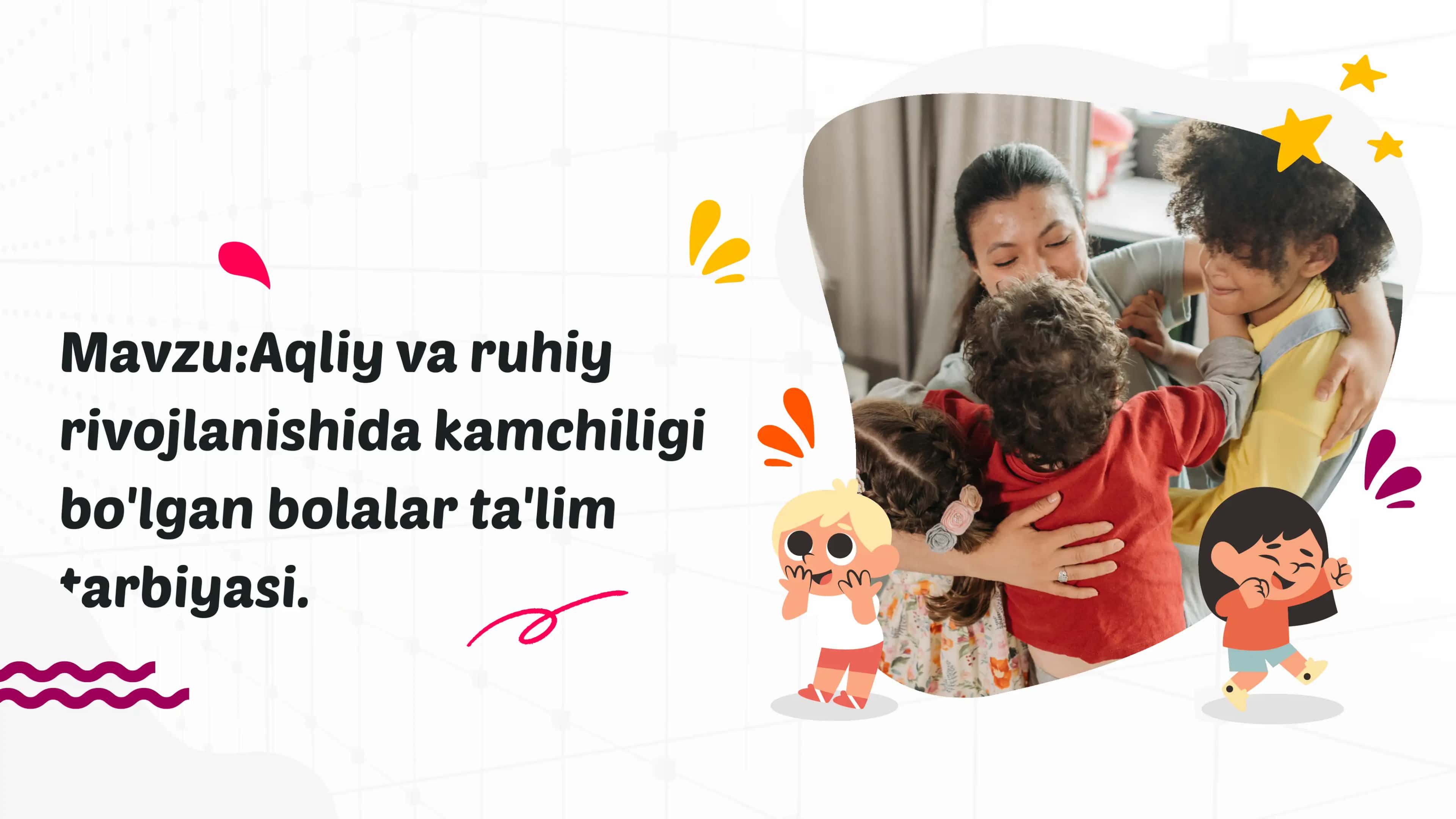 Aqliy va ruhiy rivojlanishida kamchiligi bo'lgan bolalar ta'lim tarbiyasi 1