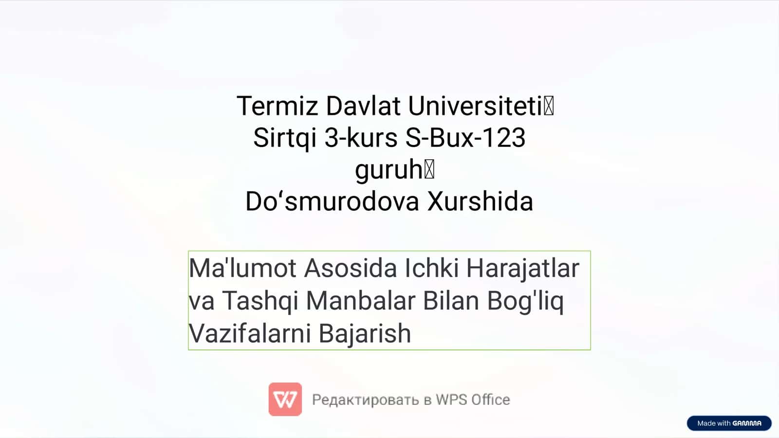 Ma'lumot Asosida Ichki Harajatlar va Tashqi Manbalar Bilan Bog'liq Vazifalarni Bajarish 1