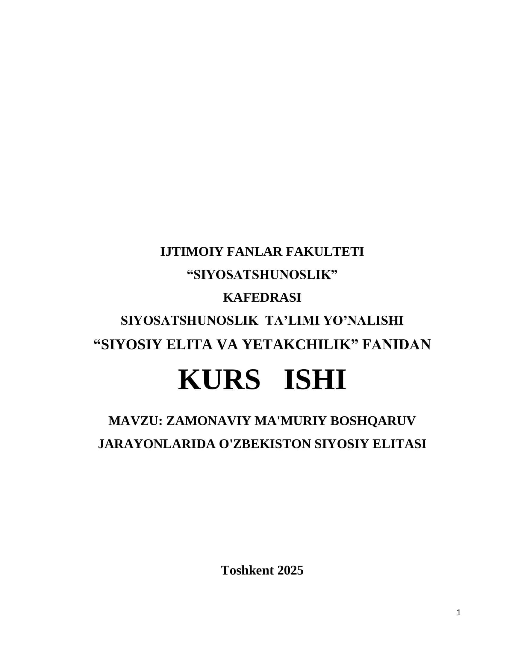 SIYOSATSHUNOSLIK TA’LIMI YO’NALISHI “SIYOSIY ELITA VA YETAKCHILIK” FANIDAN KURS ISHI 1
