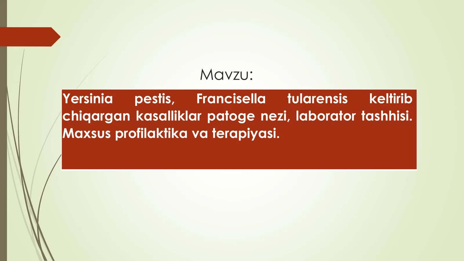 Yersinia pestis, Francisella tularensis keltirib chiqargan kasalliklar patogenezi, laborator tashhisi. Maxsus profilaktika va terapiyasi 2