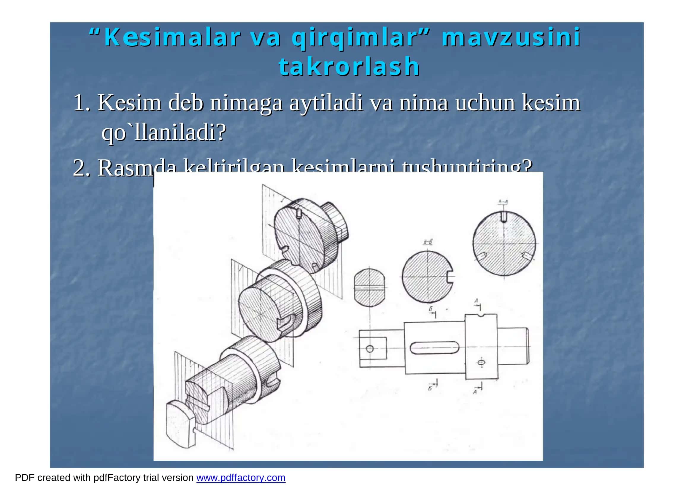 «Chizma Geometriya va Muxandislik Grafikasi» Fanidan "Aksonometrik Proektsiyalar va Ularning Turlari" (Yaqqol Tasvirlari) Mavzusida Tayyorlagan 2 Soatlik Ochiq Ma`ruzasi 2