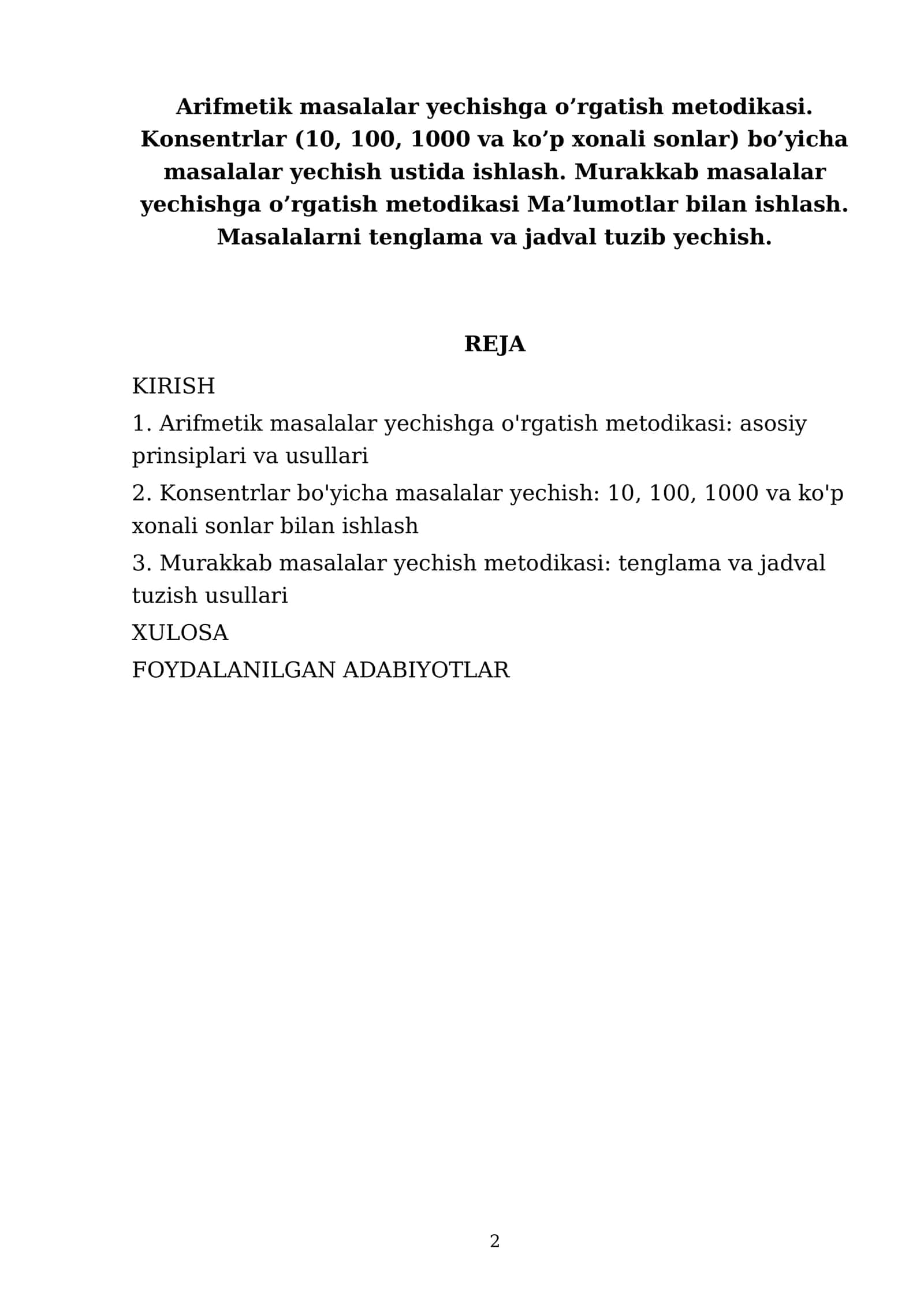 Arifmetik masalalar yechishga o’rgatish metodikasi. Konsentrlar (10, 100, 1000 va ko’p xonali sonlar) bo’yicha masalalar yechish ustida ishlash. Murakkab masalalar yechishga o’rgatish metodikasi 2