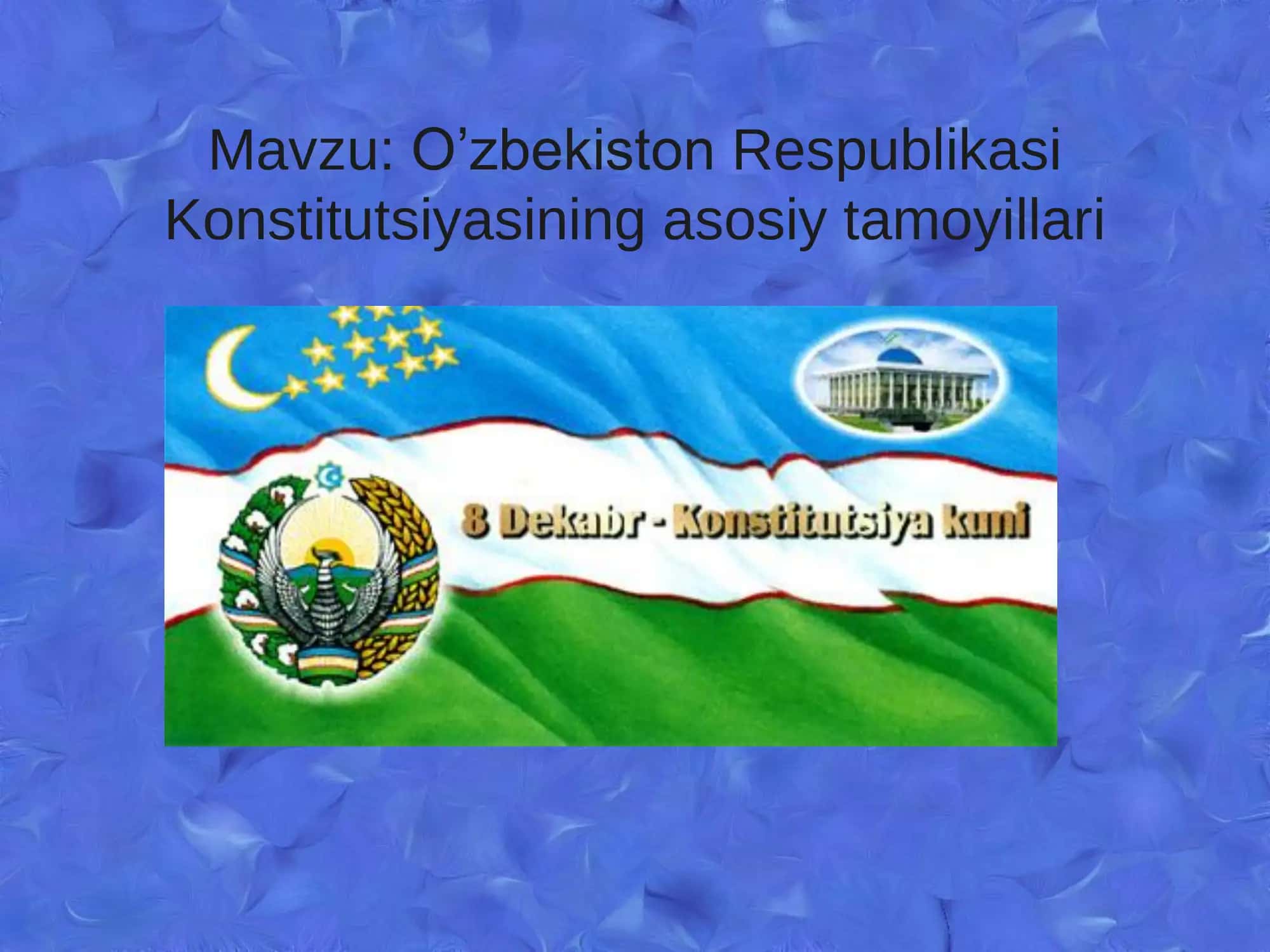 O’zbekiston Respublikasi Konstitutsiyasi 2