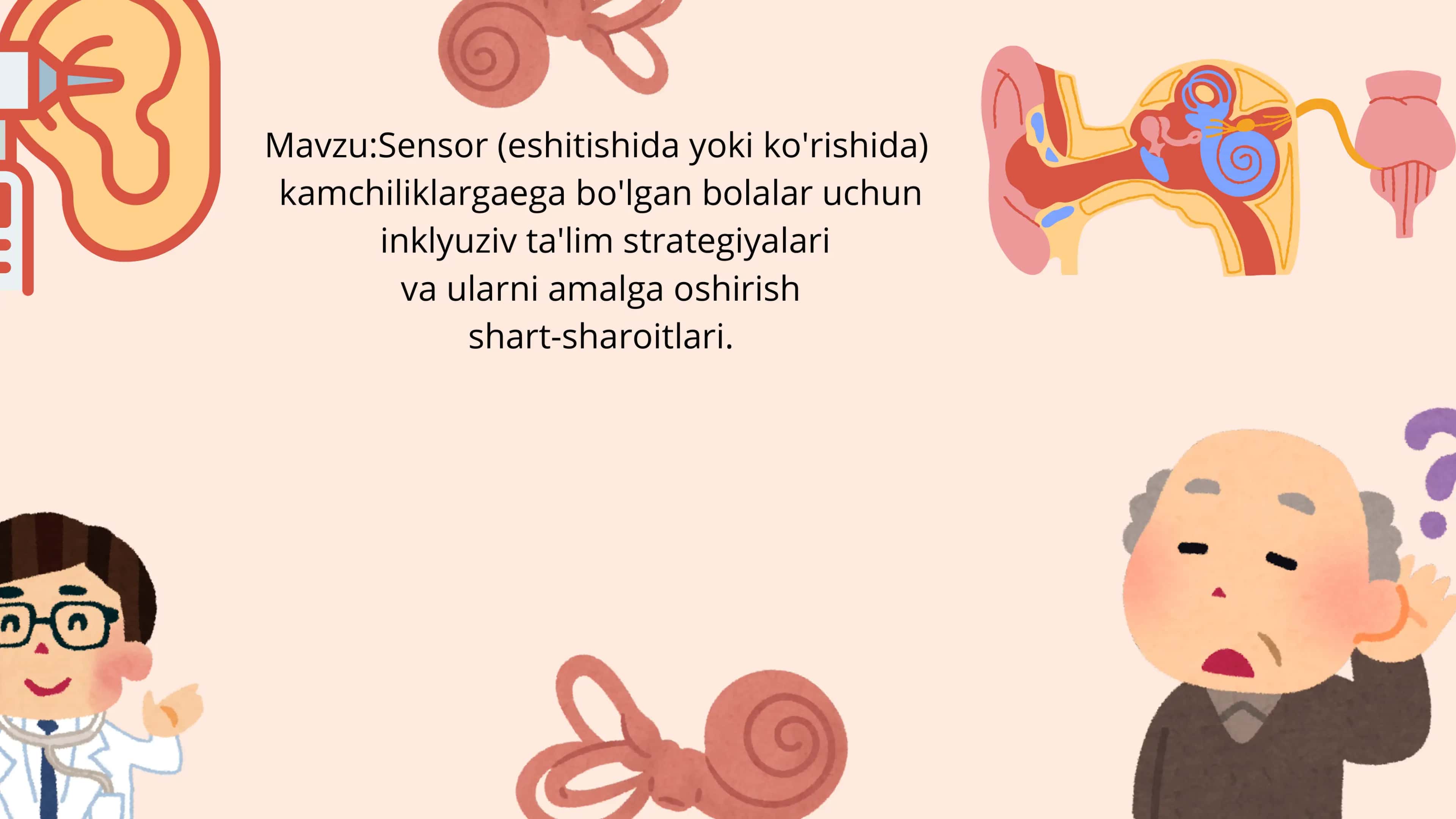 Sensor (eshitishda yoki  eshitishda)kamchiliklarga ega bo'lgan  bolalar uchun inklyuziv  talim 2