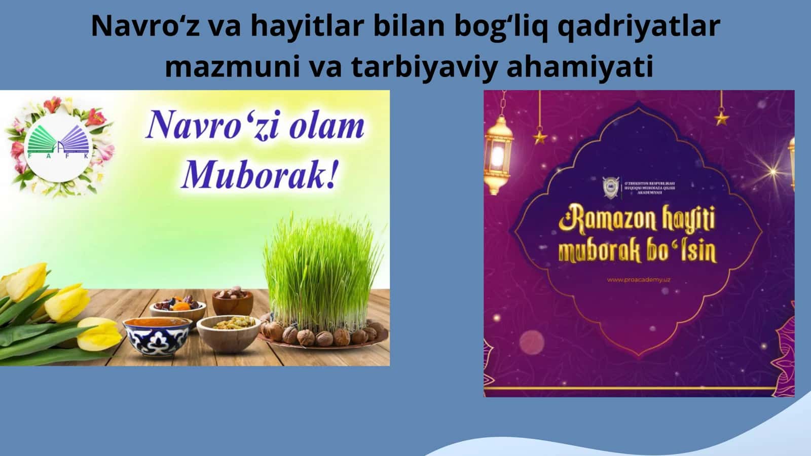 Navroz va hayitlar bilan bogliq  qadriyatlar mazmun mohiyati va tarbiyaviy ahamiyati 2