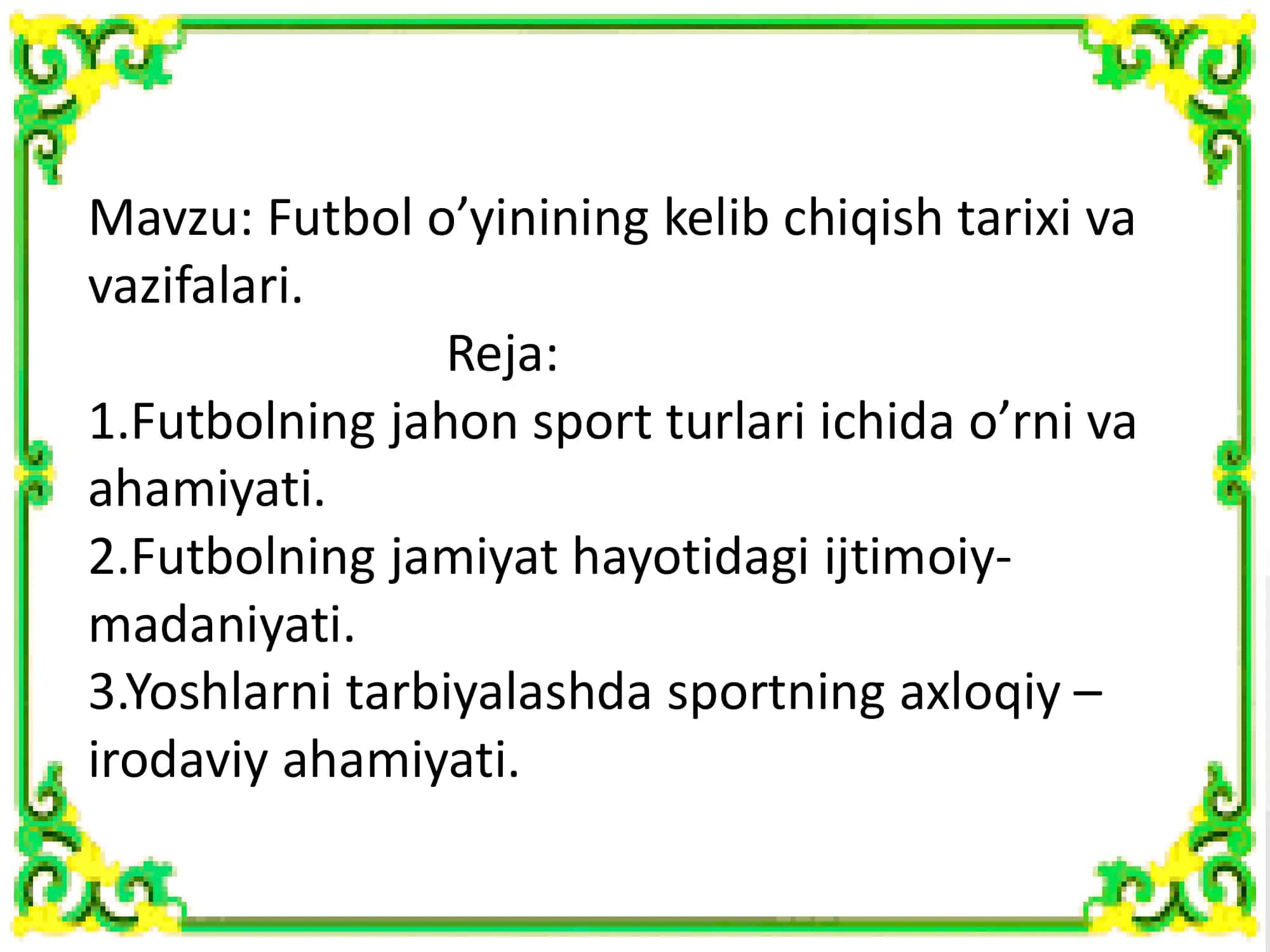Futbol o'yinining tarixi va vazifalari 2