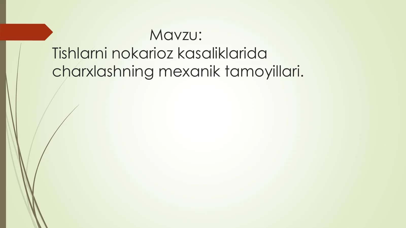 Tishlarni nokarioz kasaliklarida charxlashning mexanik tamoyillari 2