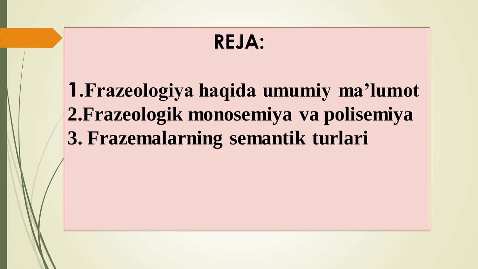 Frazeologiya haqida umumiy ma’lumot. Frazeologik monosemiya va polisemiya. Frazemalarning semantik turlari 2