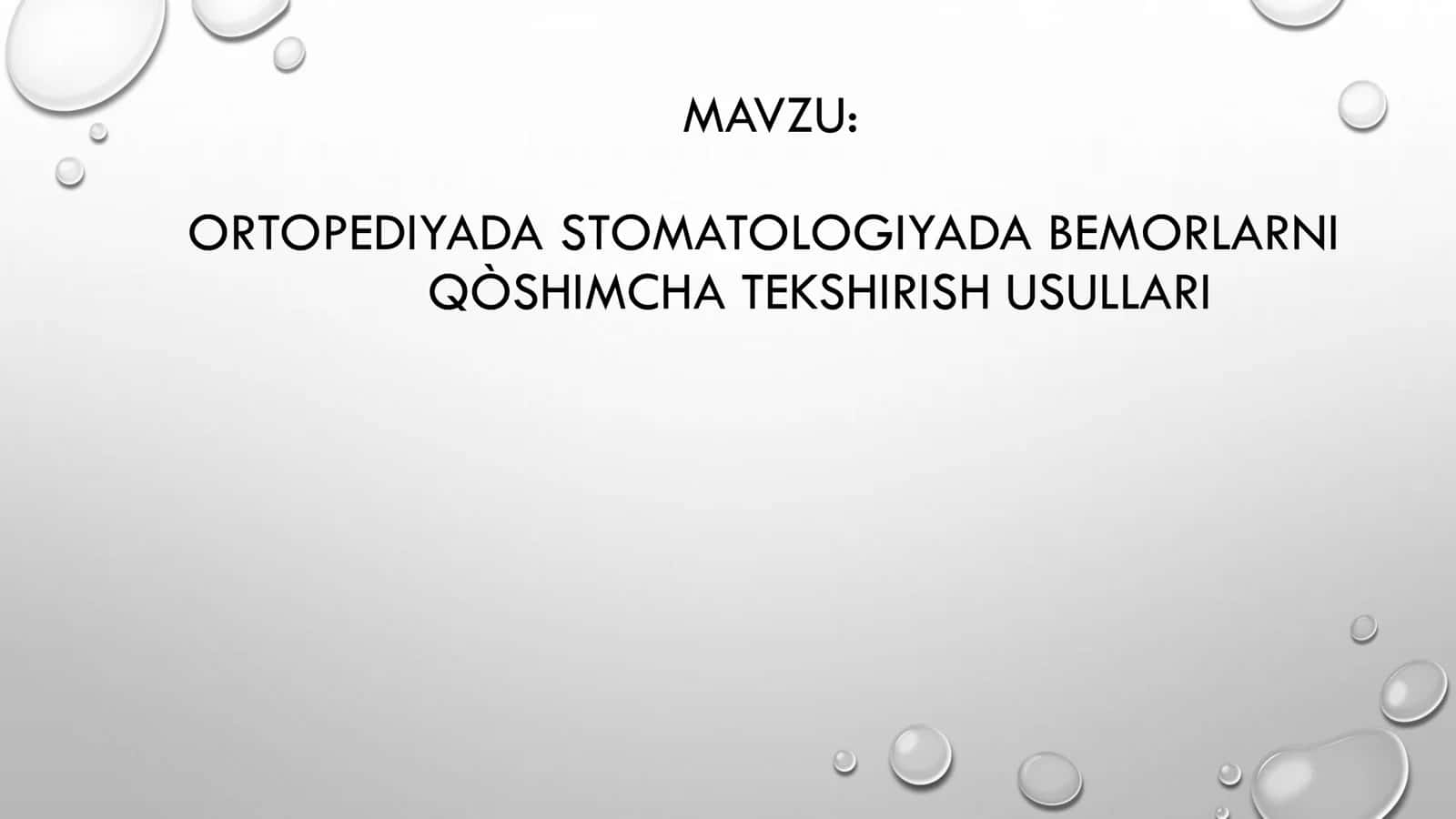 ORTOPEDIYADA STOMATOLOGIYADA BEMORLARNI QÒSHIMCHA TEKSHIRISH USULLARI 2
