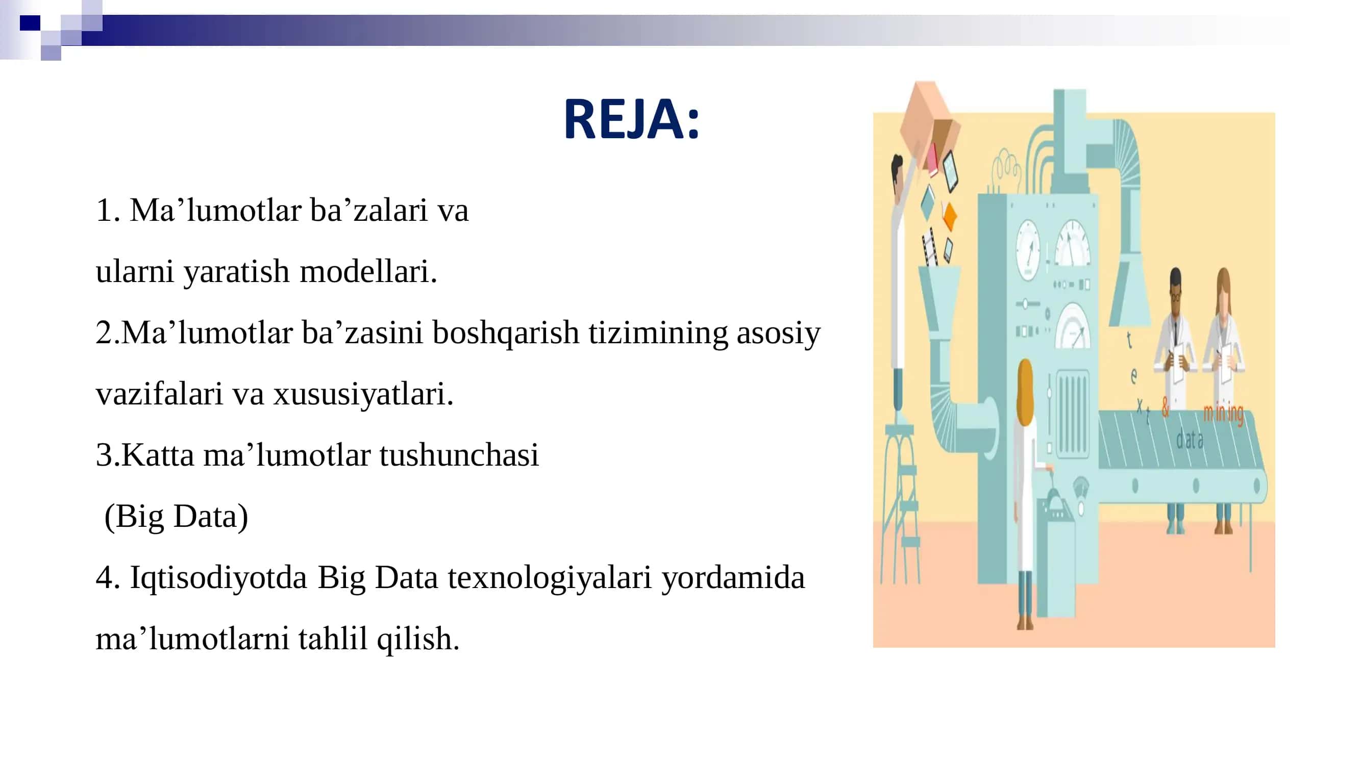 MA’LUMOTLAR BA’ZALARI VA BIG DATA BILAN ISHLASH TEXNOLOGIYALARI 2