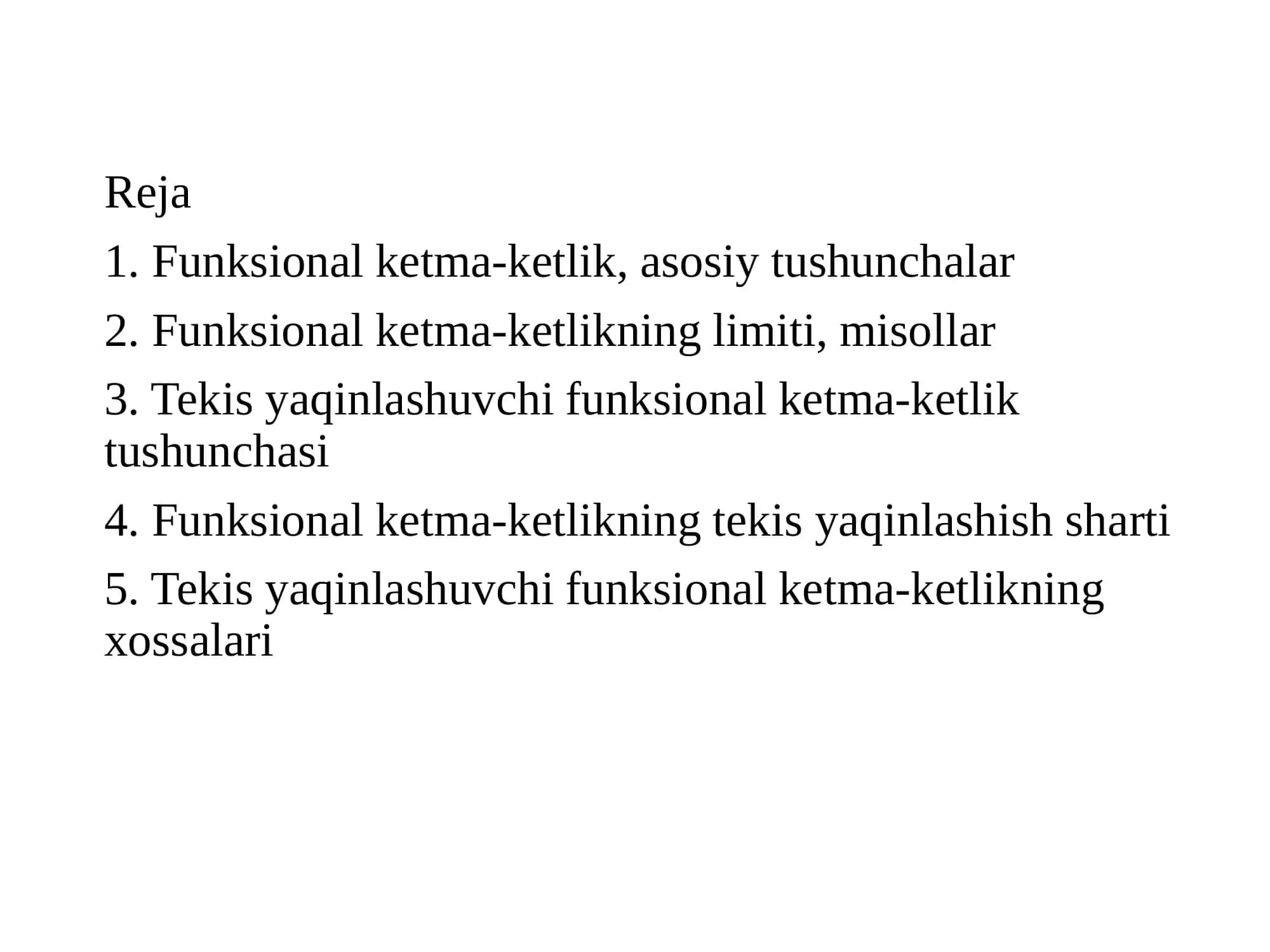 Funksional ketma-ketlik va uning limiti. Tekis yaqinlashuvchi funksional ketma-ketlik. Tekis yaqinlashuvchi funksional ketma-ketlikning xossalari 2