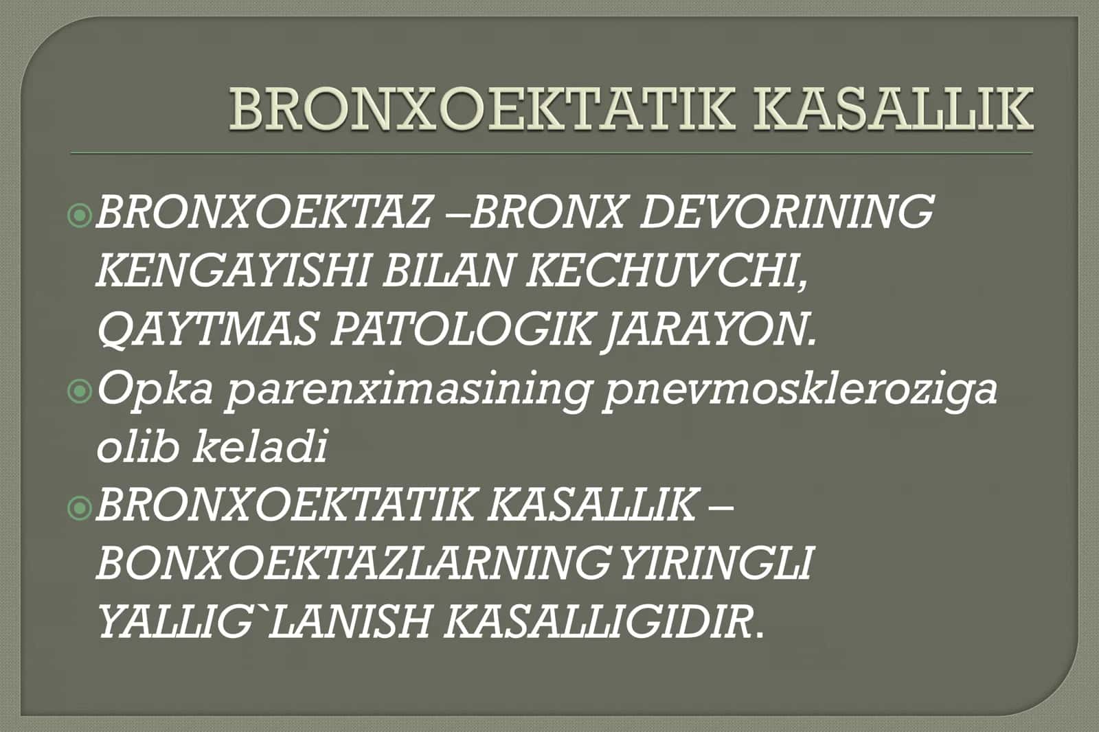 BRONXOEKTATIK KASALLIKLAR DIAGNOSTIKASI 2