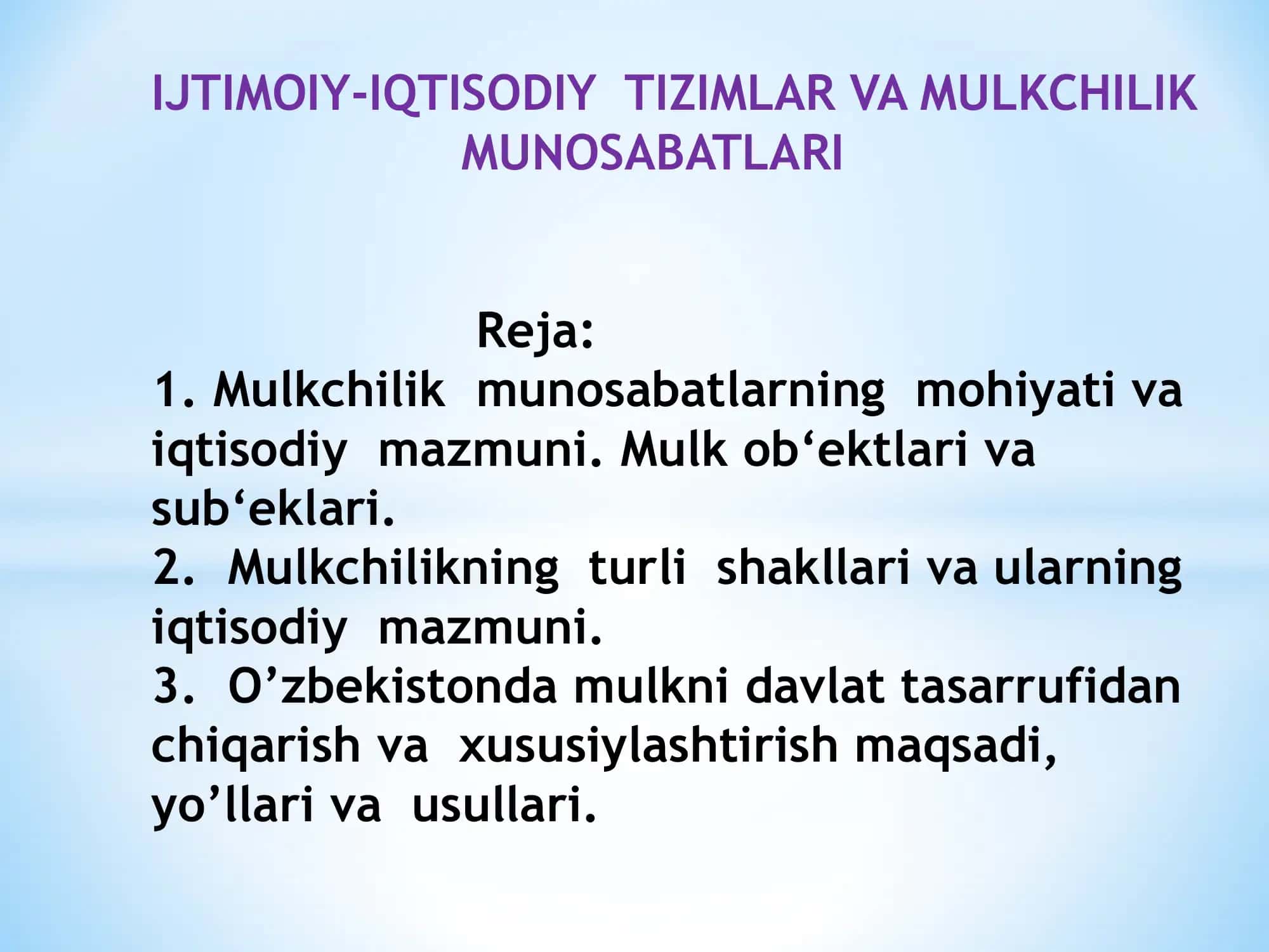 IJTIMOIY-IQTISODIY TIZIMLAR VA MULKCHILIK MUNOSABATLARI 2