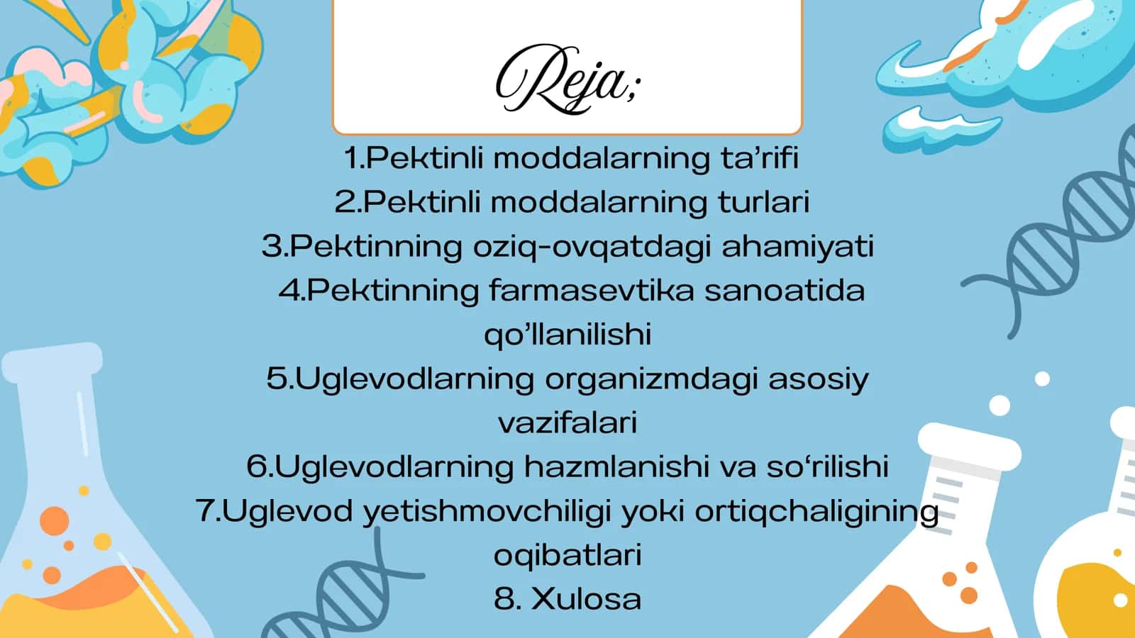PEKTINLI MODDALAR, UGLEVODLARNING FIZIOLOGIK AHAMIYATI 2