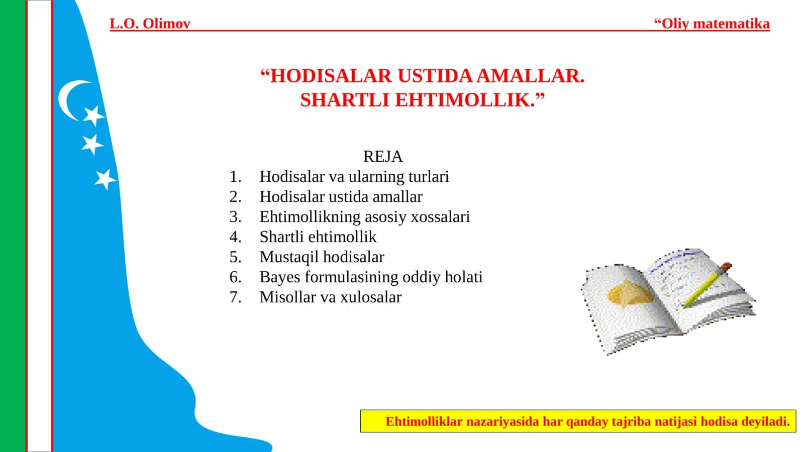HODISALAR USTIDA AMALLAR. SHARTLI EHTIMOLLIK 2