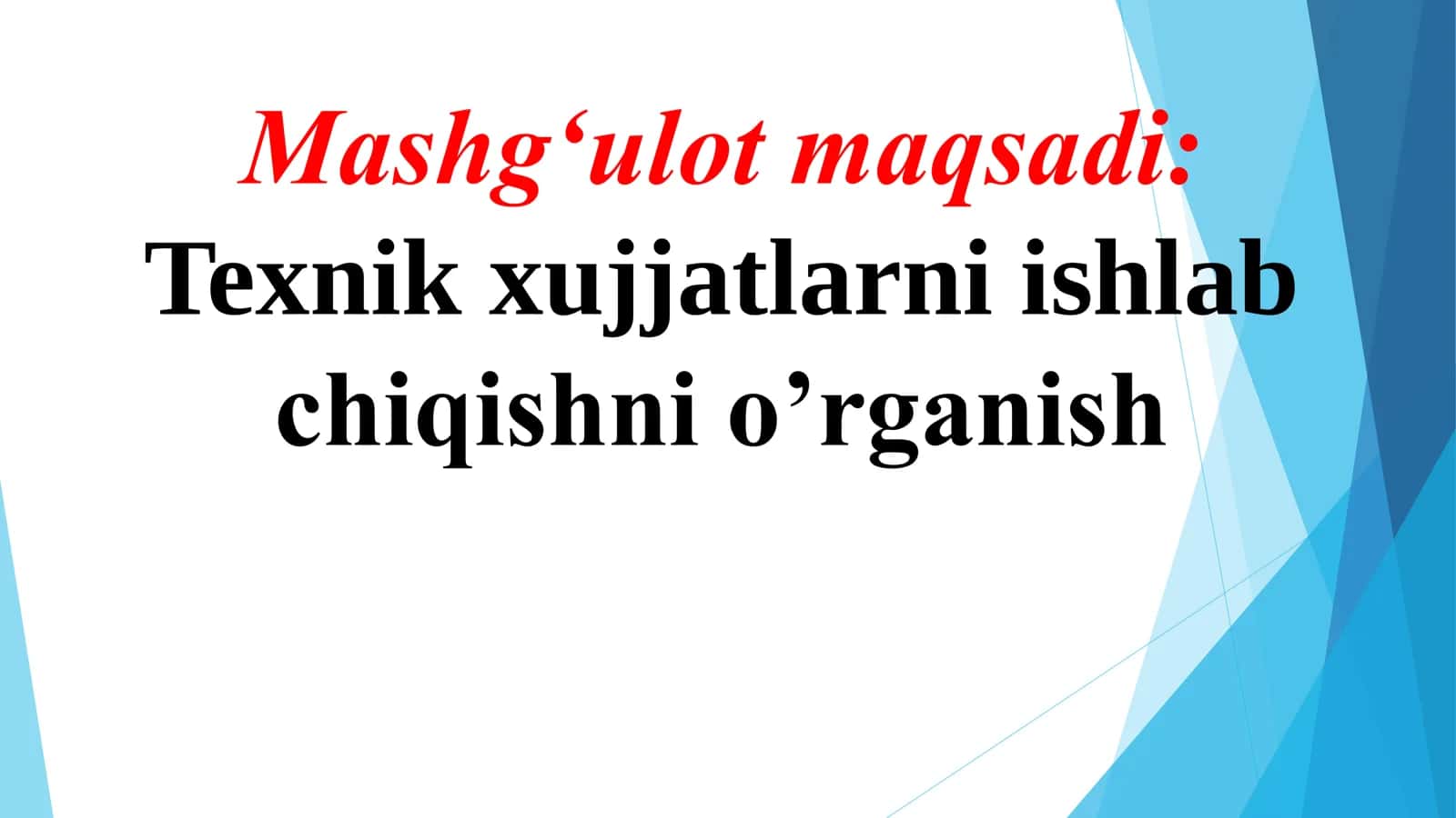 2-AMALIY MASHGʻULOT TEXNIK HUJJATLARNI ISHLAB CHIQISH VA LOYIHALASH 2