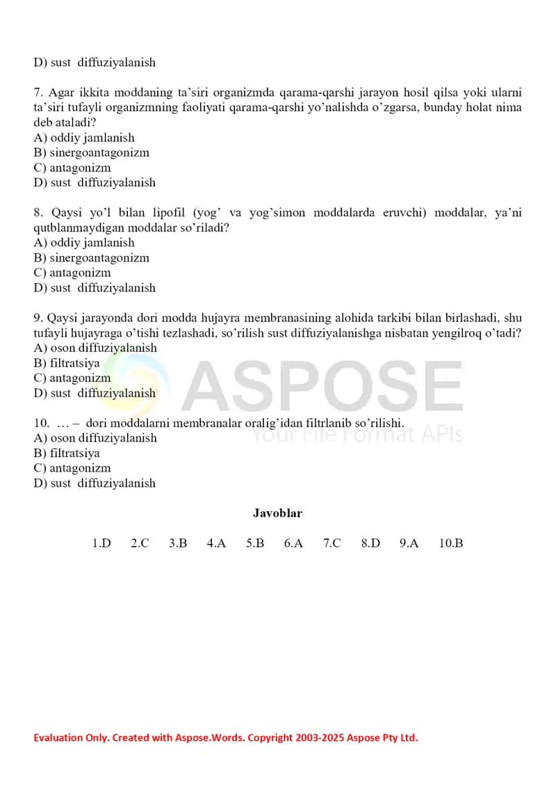 Dorilarni birga qo'llashda kuzatiladigan o'zgarishlar. Dorilarni metabolizmi, so’rilishi va organizmdan chiqarilishi. Test 10 ta, javobli. 2