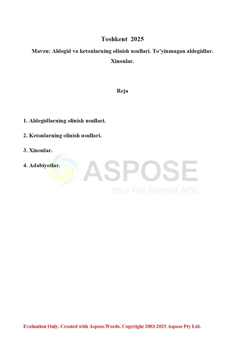 11. Aldegid va ketonlarning olinish usullari. To’yinmagan aldegidlar. Xinonlar. Referat 9 bet 2