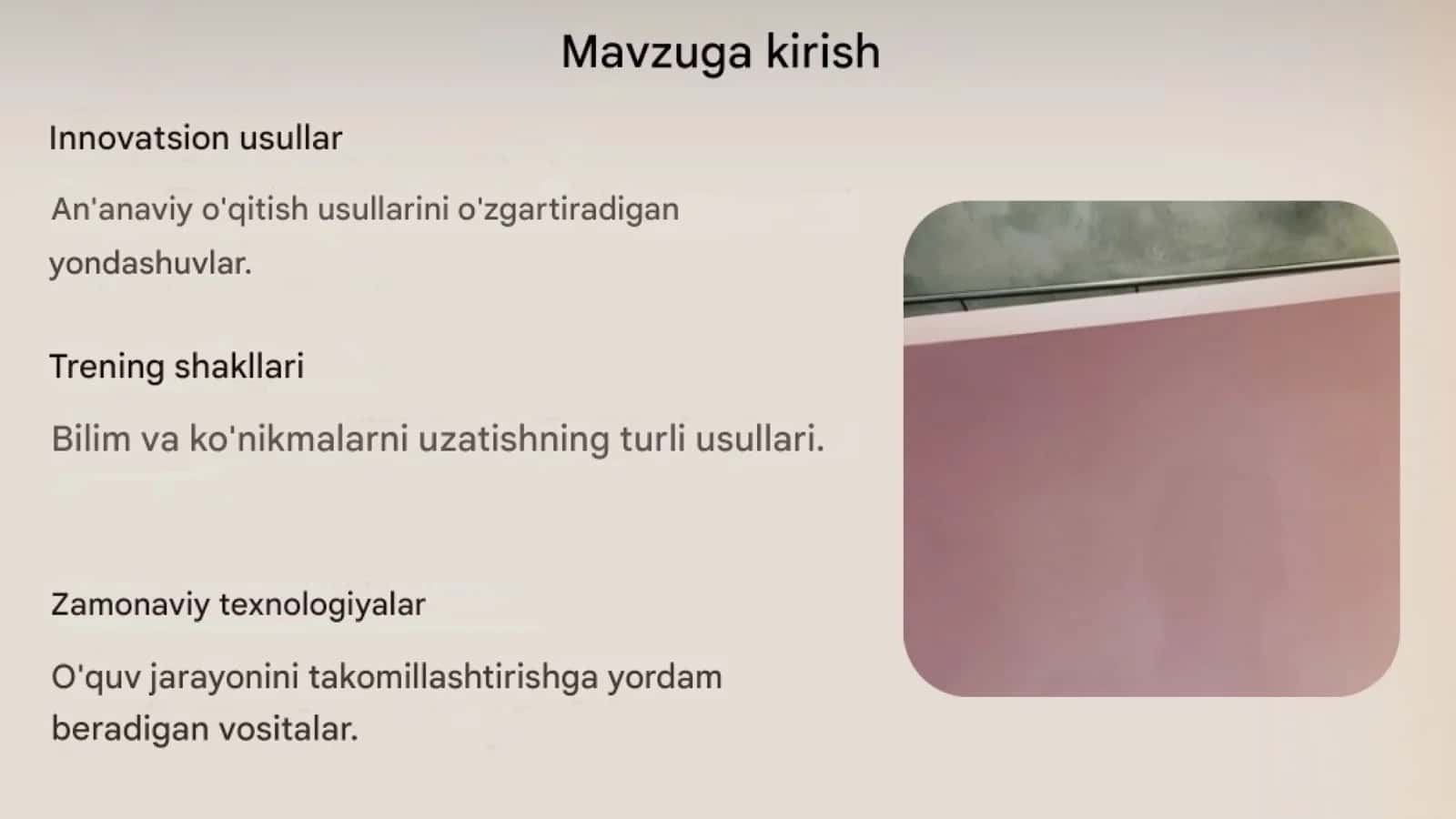 Ta'lim jarayonini tashkil etishning innovatsion shakli, metod va vositalari 2