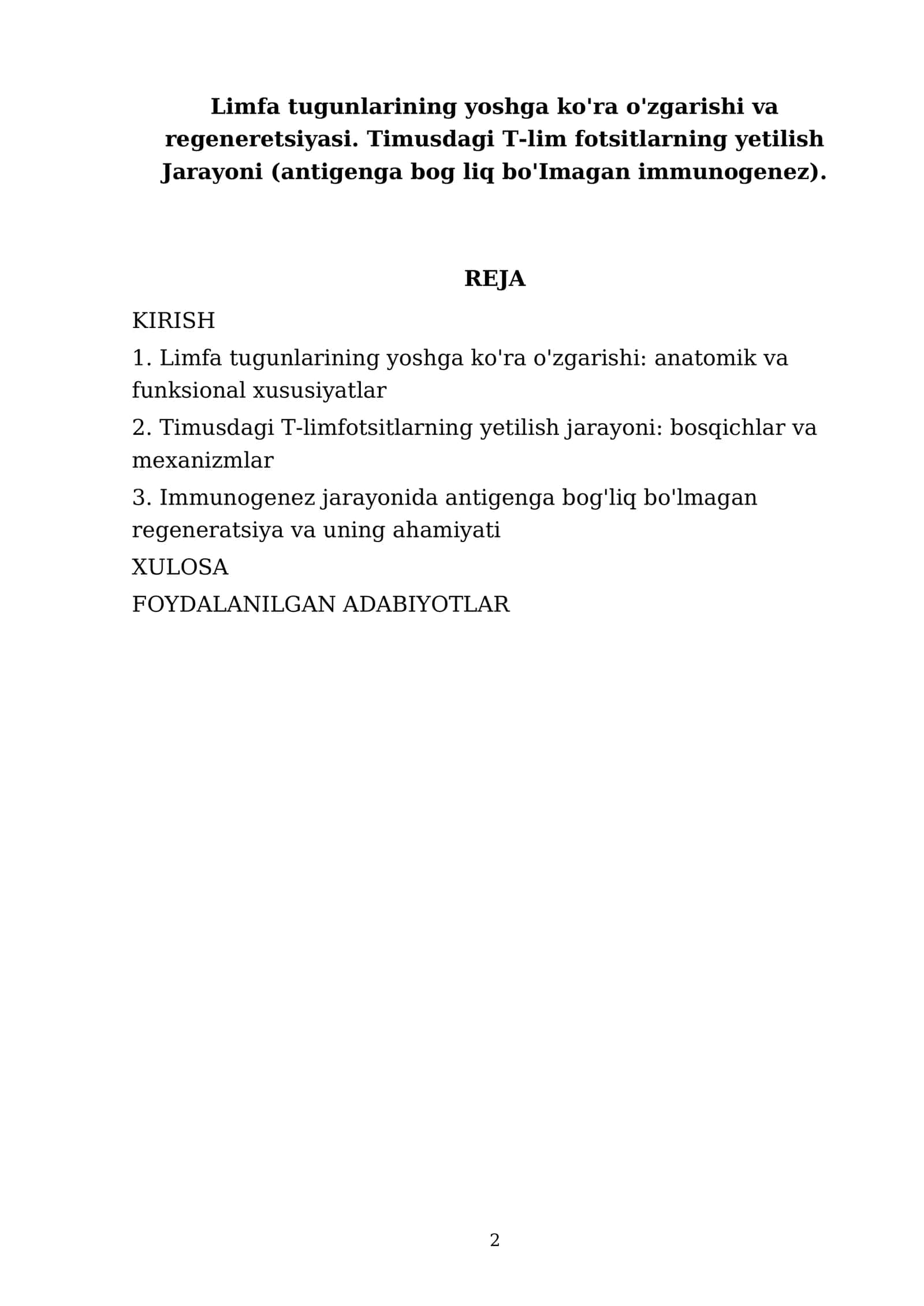 Limfa tugunlarining yoshga ko'ra o'zgarishi va regeneretsiyasi. Timusdagi T-lim fotsitlarning yetilish Jarayoni (antigenga bog liq bo'Imagan immunogenez) 2