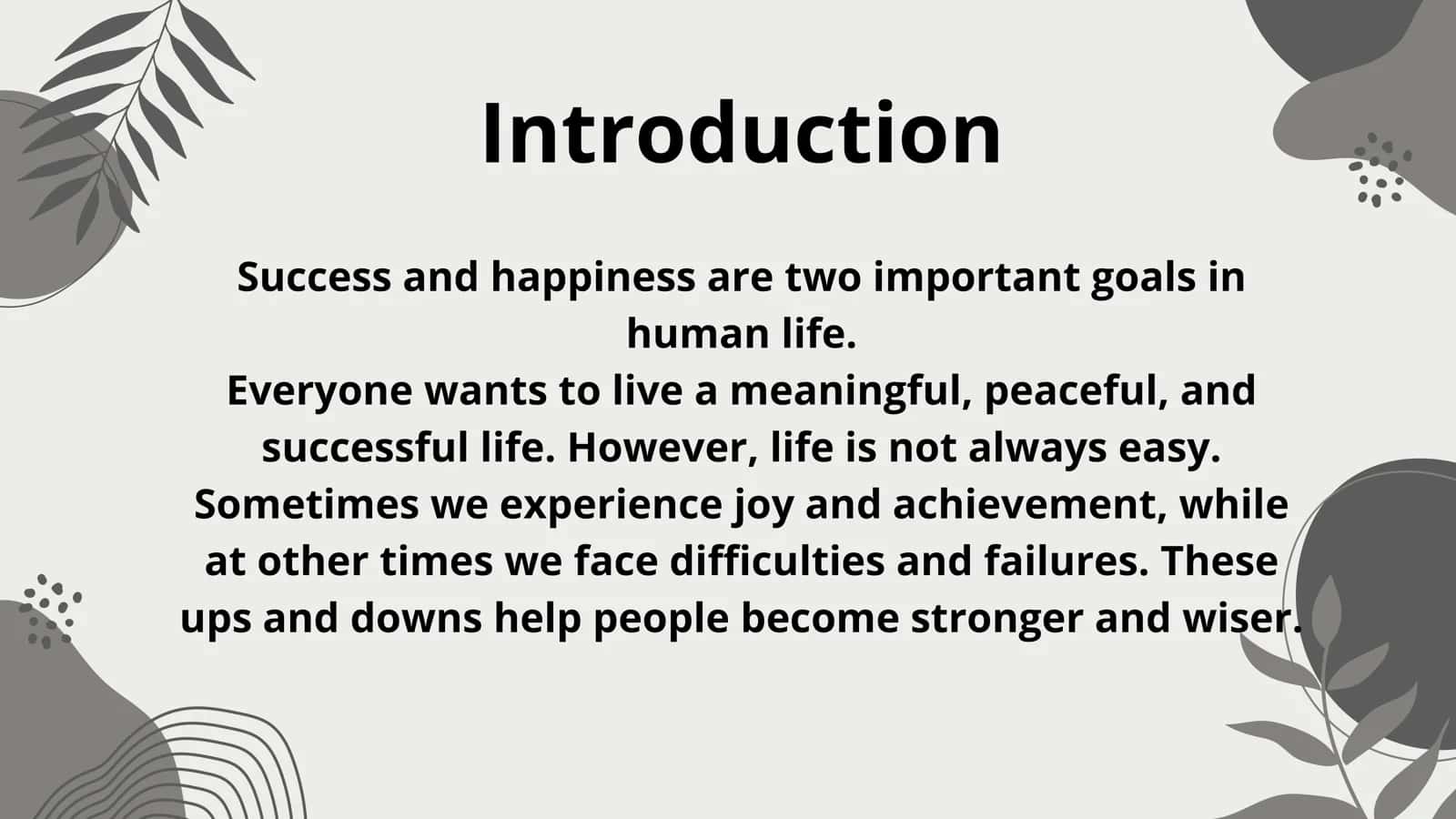 Success and Happiness: The Ups and Downs of Life 2