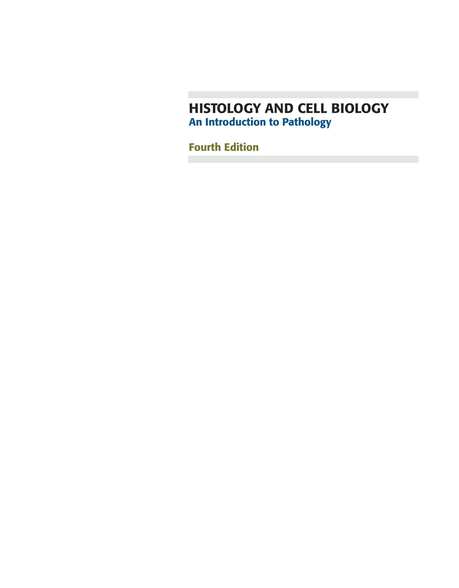 HISTOLOGY AND CELL BIOLOGY: AN INTRODUCTION TO PATHOLOGY 2