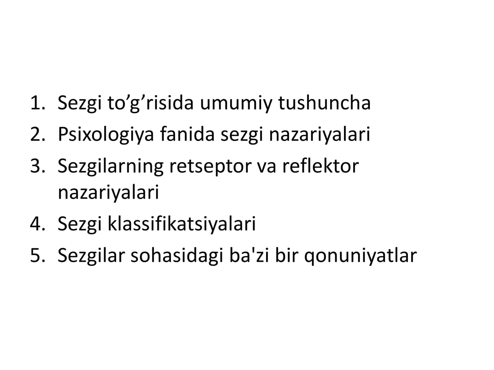 Sezgi haqida umumiy tasavvurlar, yondoshuvlar. Sezgilar klassifikatsiyasi va sezgilarning o‘zgaruvchan shakllari 2
