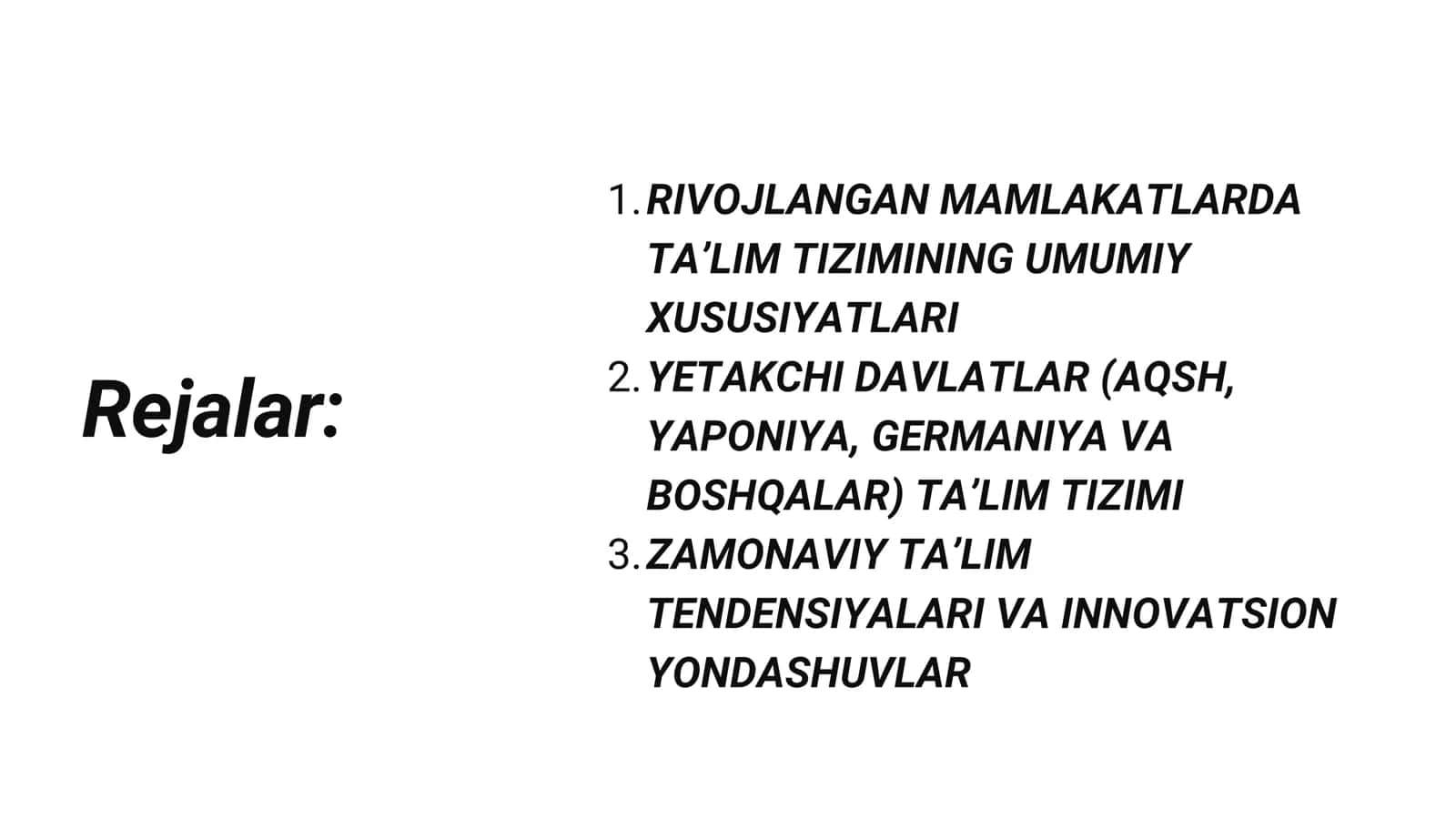 Rivojlangan xorijiy
mamlakatlarda ta’lim tizimi 2