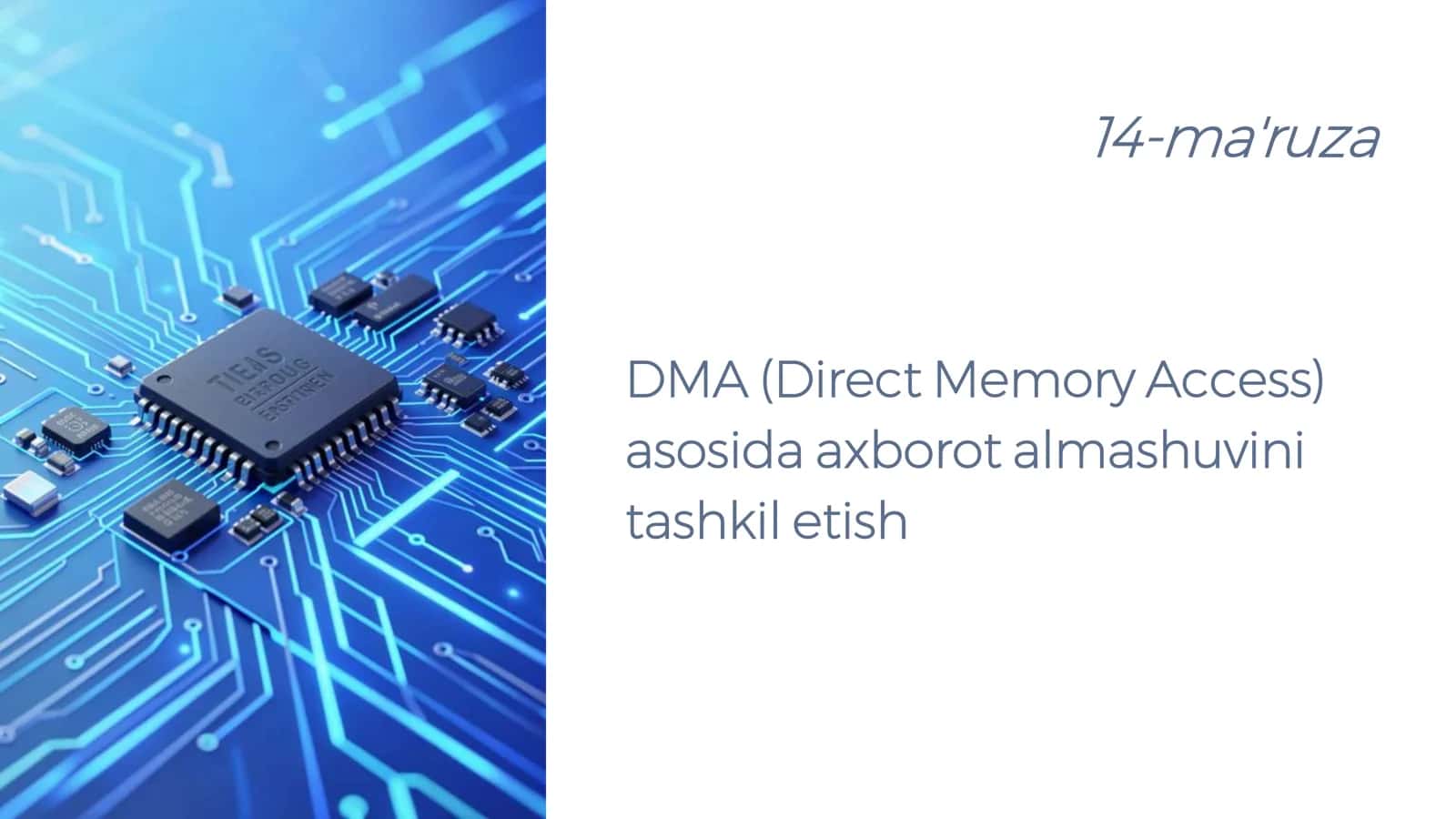 DMA (Direct Memory Access) asosida axborot almashuvini tashkil etish 2