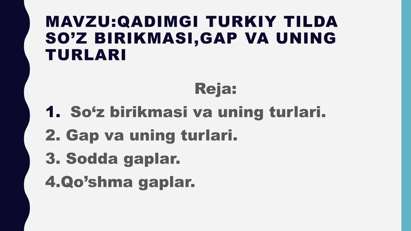 QADIMGI TURKIY TILDA SO’Z BIRIKMASI, GAP VA UNING TURLARI 2