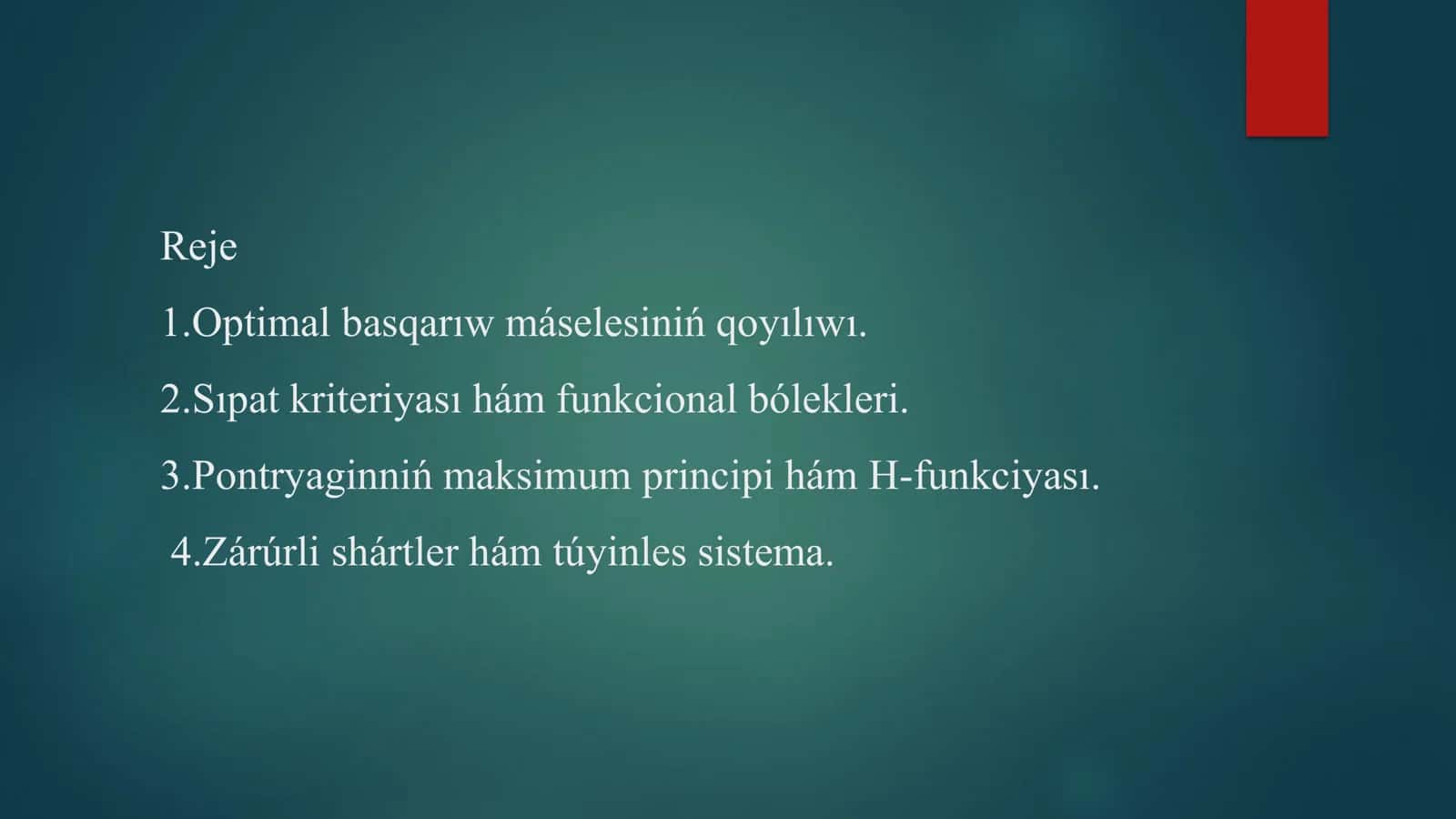 Optimal basqarıw máselesi. Maksimum principi 2