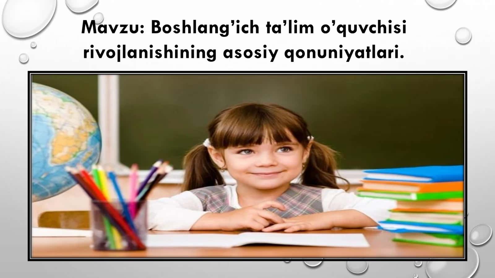 Boshlang’ich ta’lim o’quvchisi rivojlanishining asosiy qonuniyatlari 2