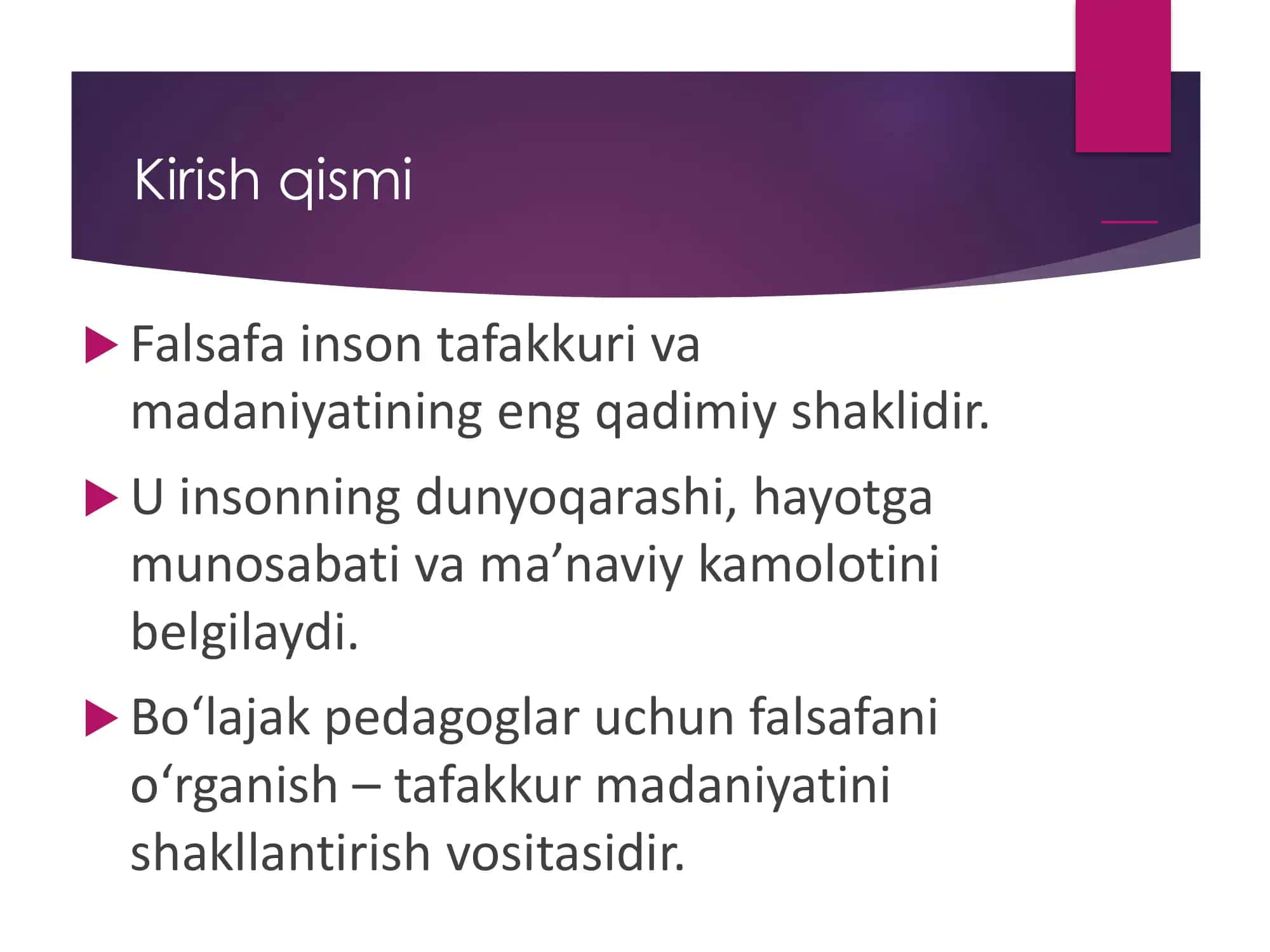 Falsafa fanining asosiy  maqsadi va taraqqiyot  bosqichlari, bo‘lajak  pedagoglarda  o‘qitilishining nazariy  va amaliy ahamiyati 2