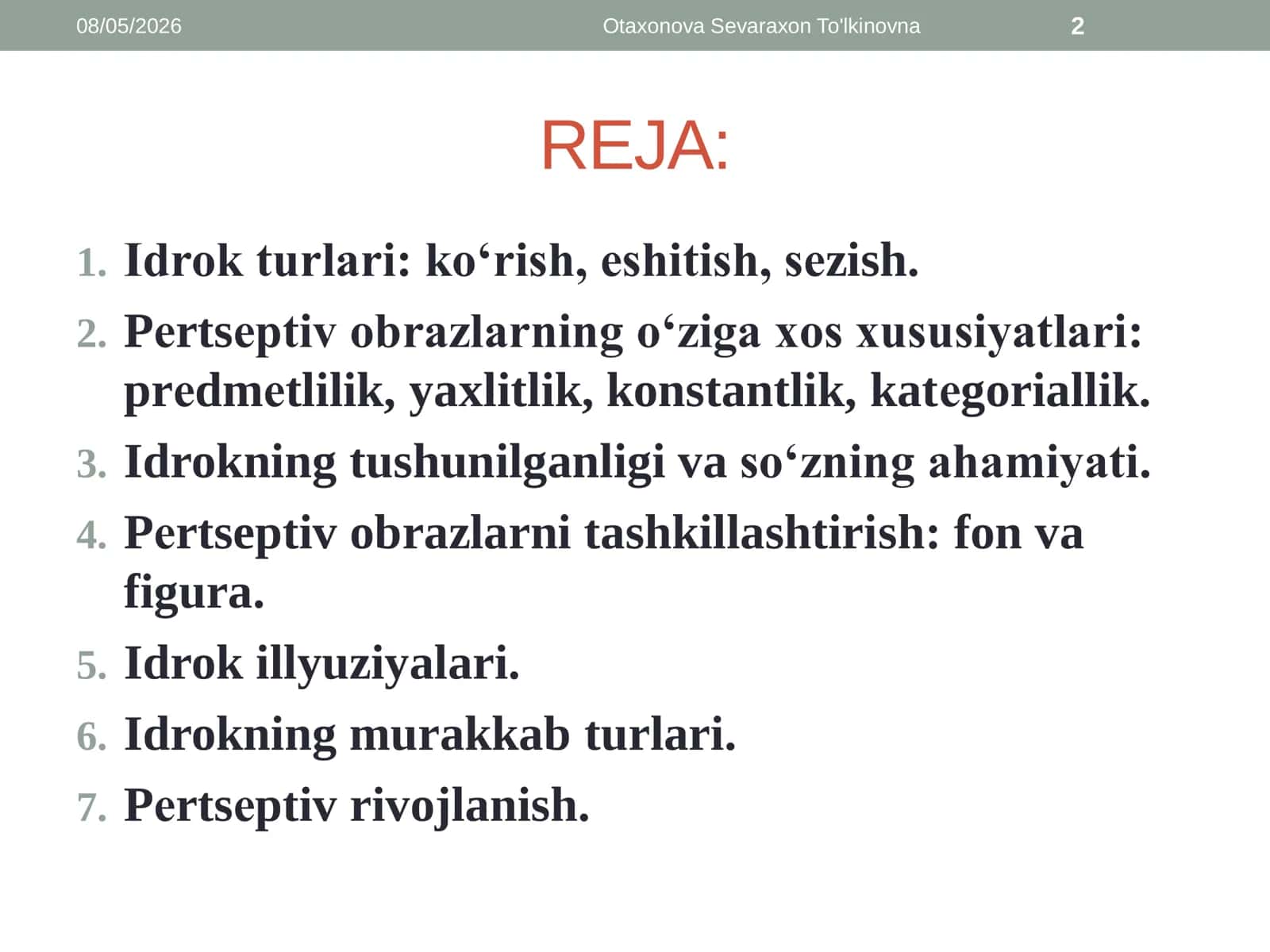 Idrok. Perseptiv obrazni tashkillashtirish. Idrokning murakkab turlari. Pеrtsеptiv rivojlanish 2