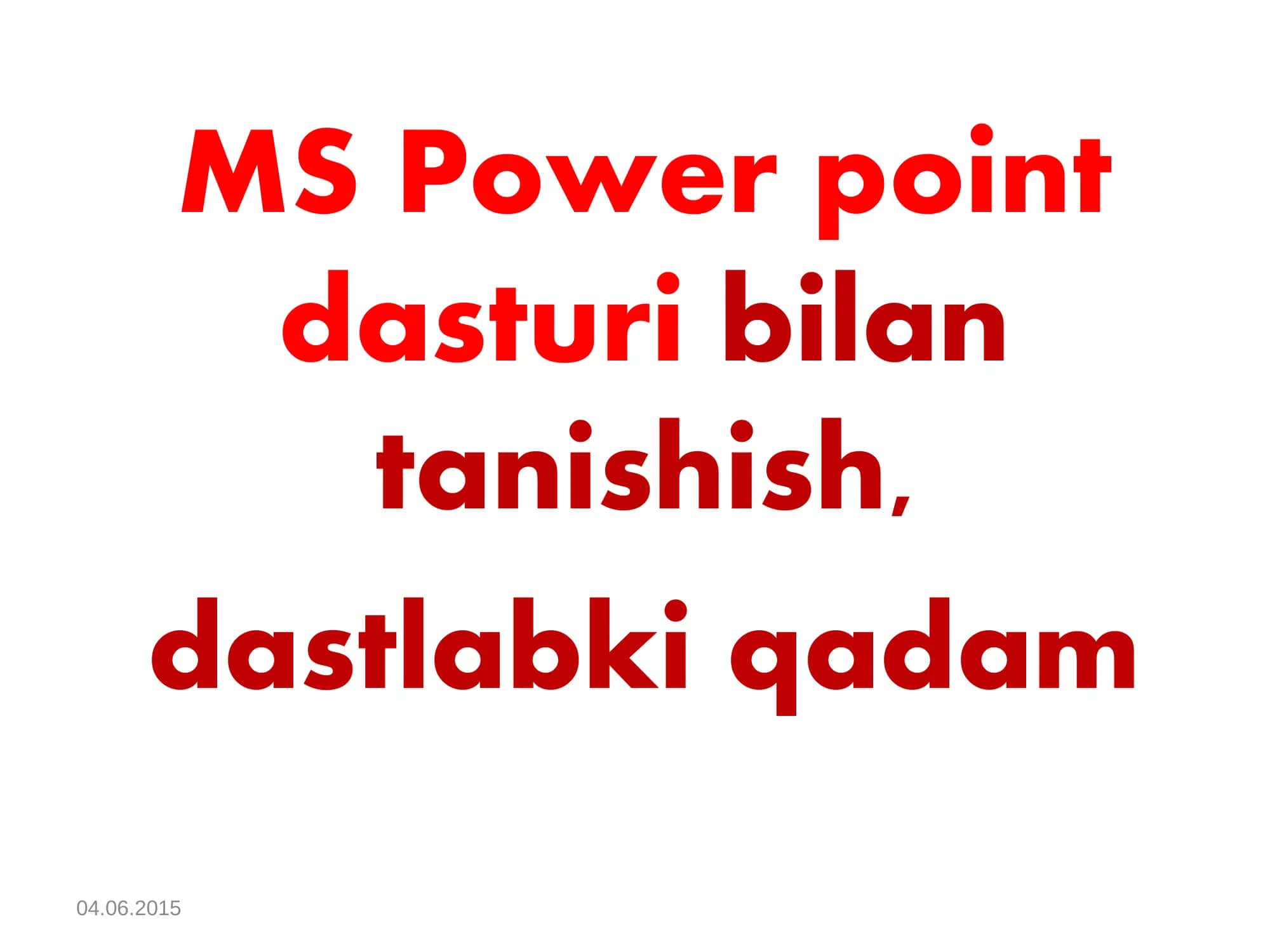 MS Power point dasturi bilan tanishish 2