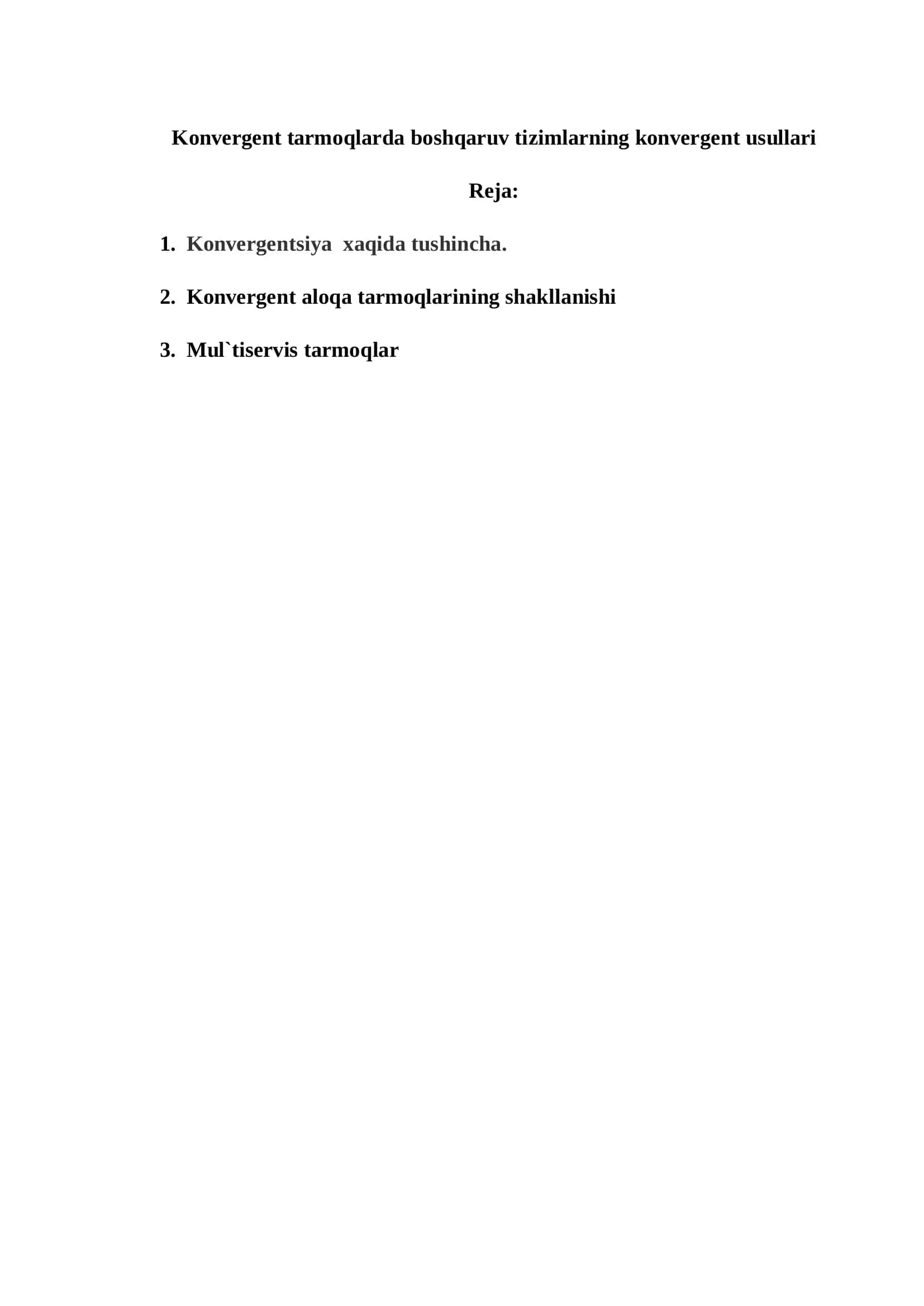 Konvergent tarmoqlarda boshqaruv tizimlarning konvergent usullari REFERAT 2