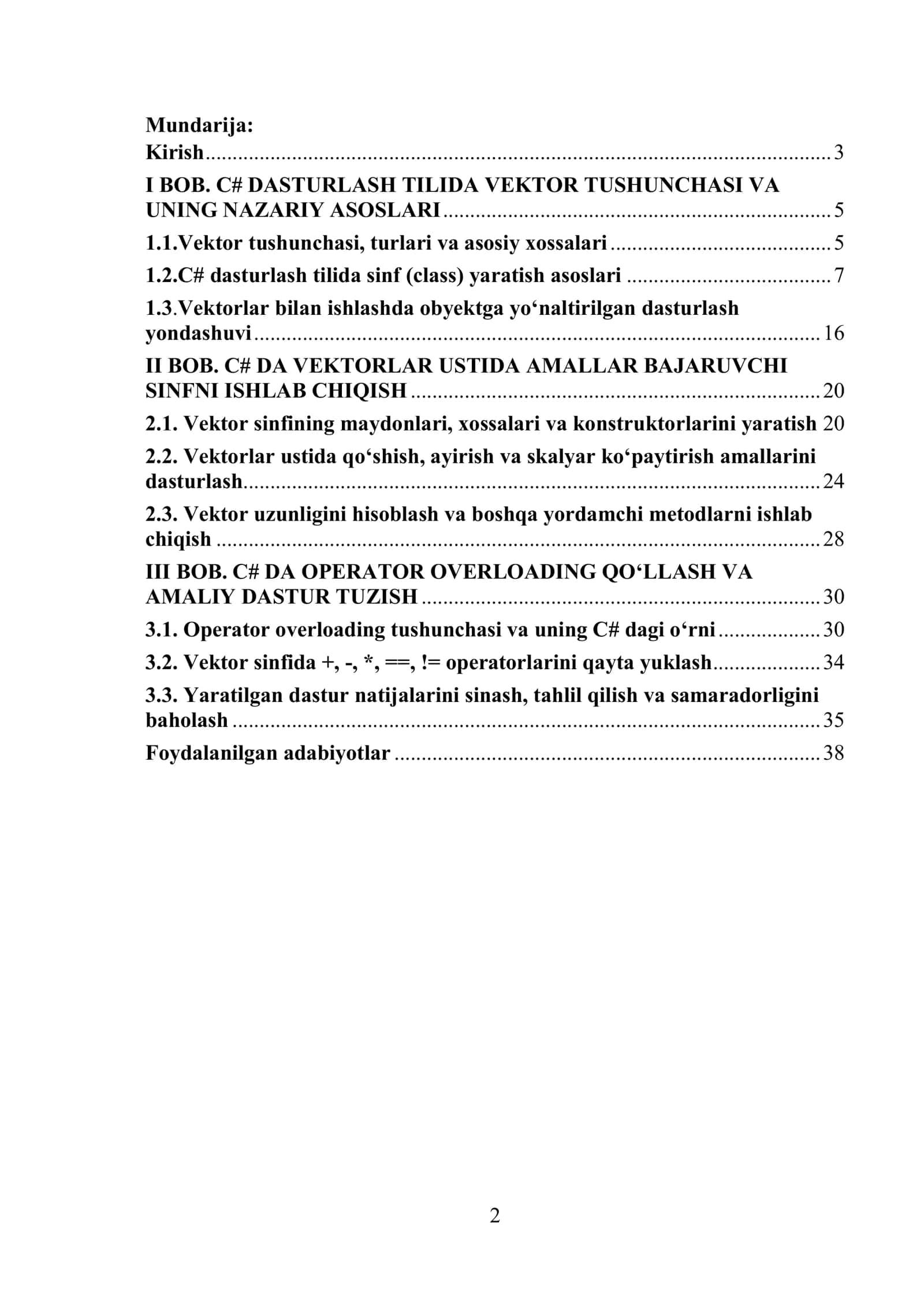 Kurs ishi C# dasturlash tilida vektor tushunchasi, uning nazariy asoslari, sinf yaratish va vektorlar ustida amallar bajaruvchi sinfni ishlab chiqishga bag'ishlangan 2