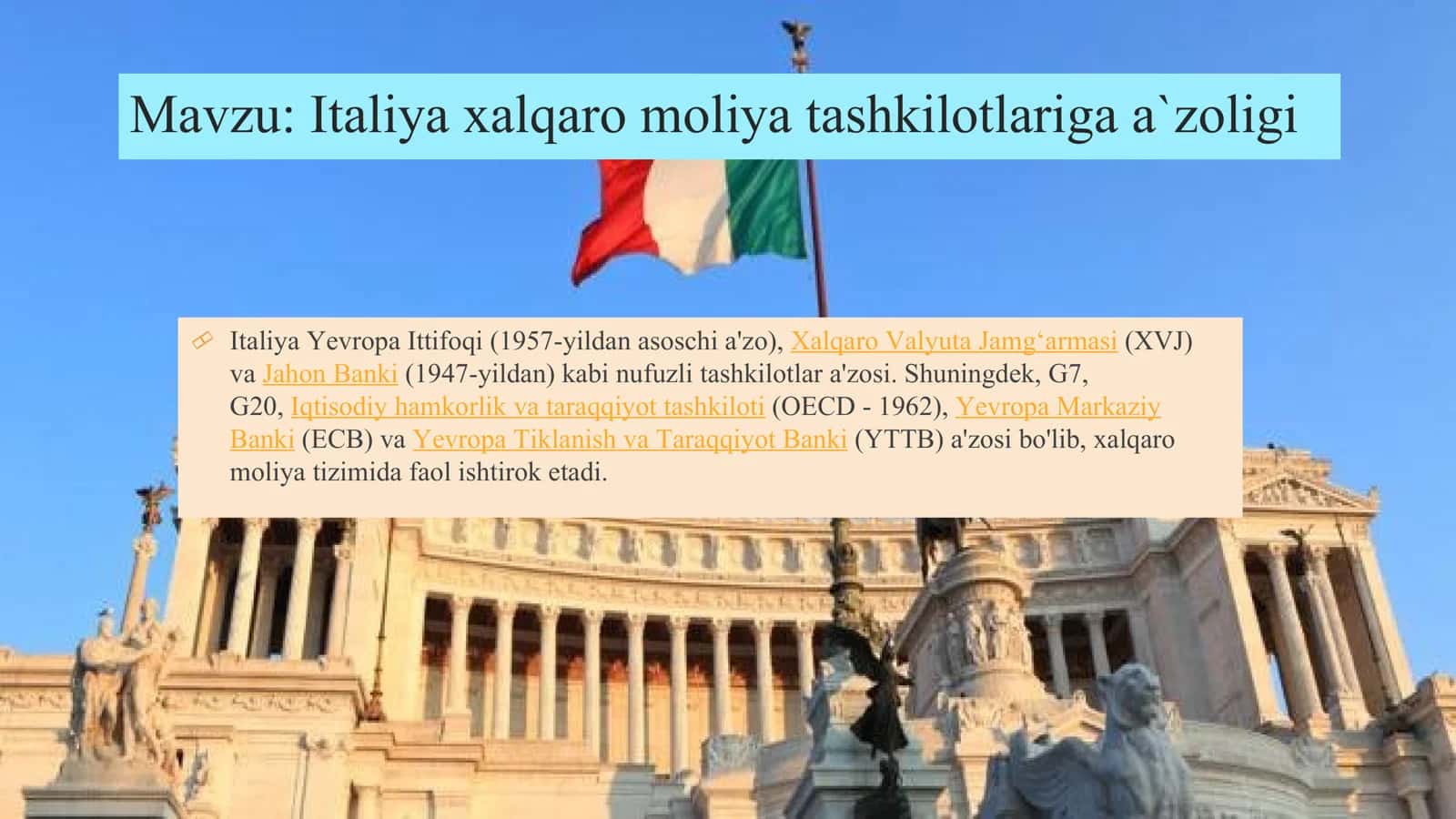 Italiya xalqaro moliya tashkilotlariga a`zoligi 2