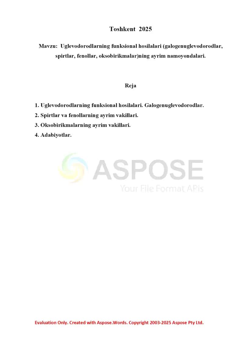 9. Uglevodorodlarning funksional hosilalari (galogenuglevodorodlar, spirtlar, fenollar, oksobirikmalar)ning ayrim namoyondalari. Referat 10 bet 2