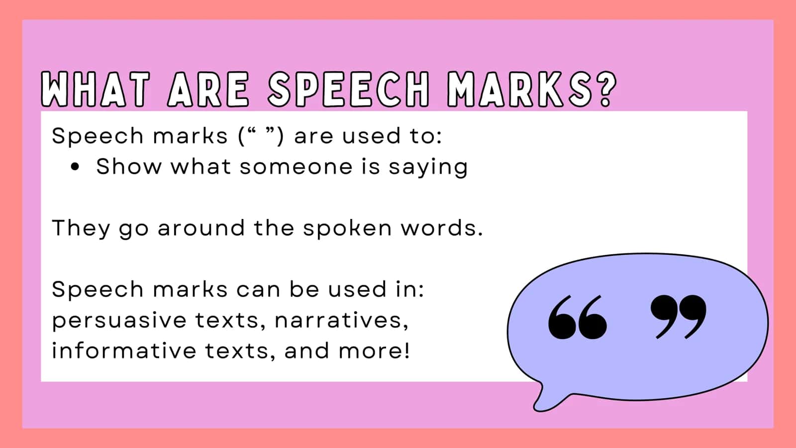 SPEECH MARKS? 2